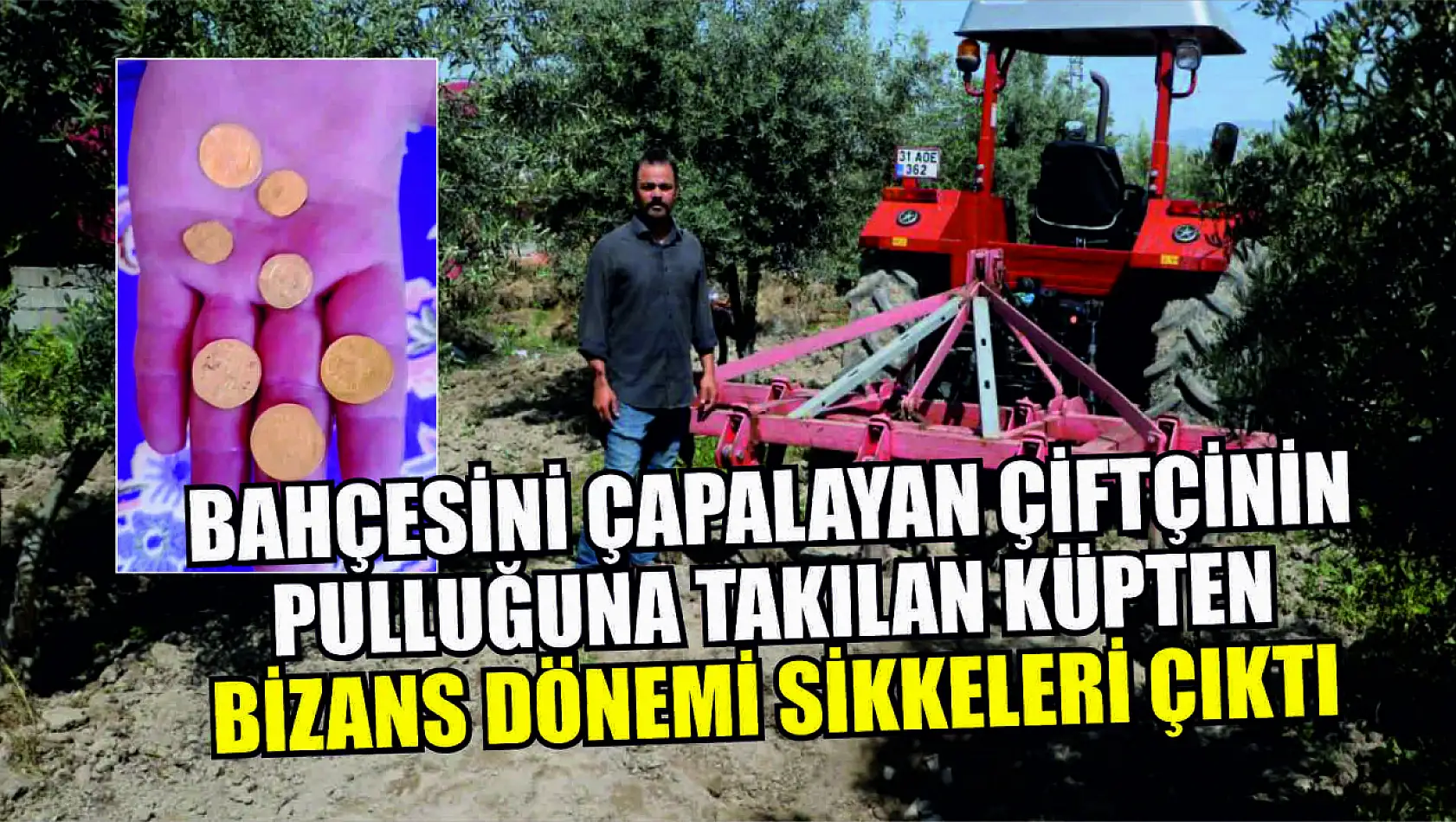 Bahçesini çapalayan çiftçinin pulluğuna takılan küpten Bizans dönemi sikkeleri çıktı