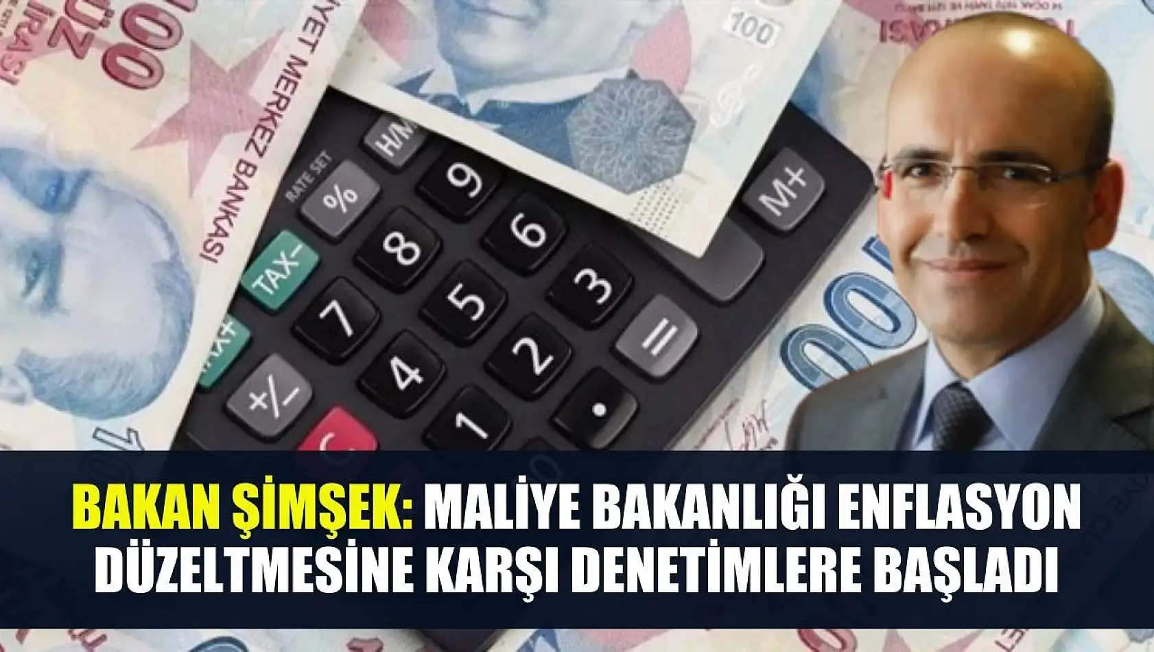 Bakan Şimşek: Maliye Bakanlığı enflasyon düzeltmesine karşı denetimlere başladı