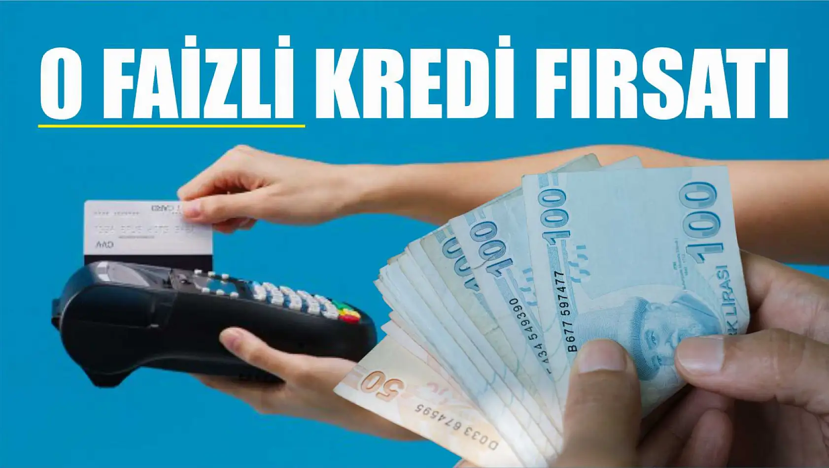 Bankalardan 0 faizli kredi fırsatı