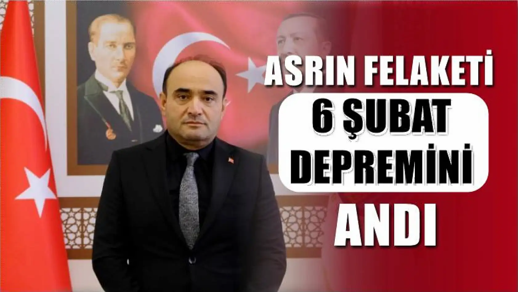 Başkan Akdenizli, Asrın Felaketi 6 Şubat Depremini Andı