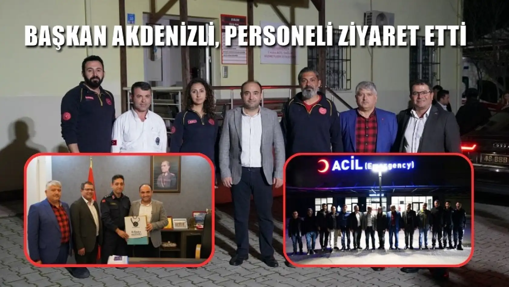 Başkan Akdenizli, Yılın Son Akşamı Görev Başındaki Personeli Ziyaret Etti