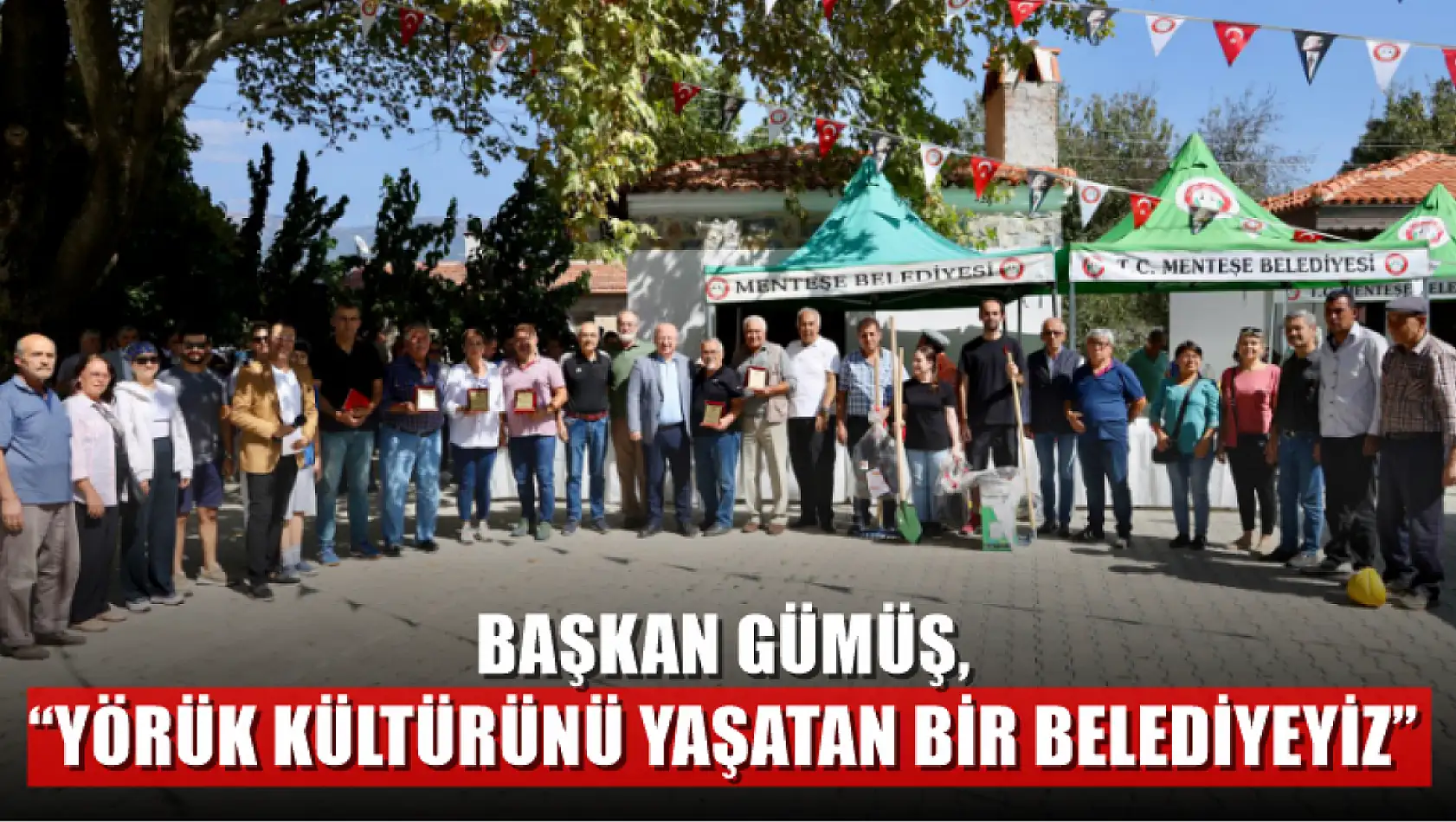 Başkan Gümüş, 'Yörük Kültürünü Yaşatan Bir Belediyeyiz'