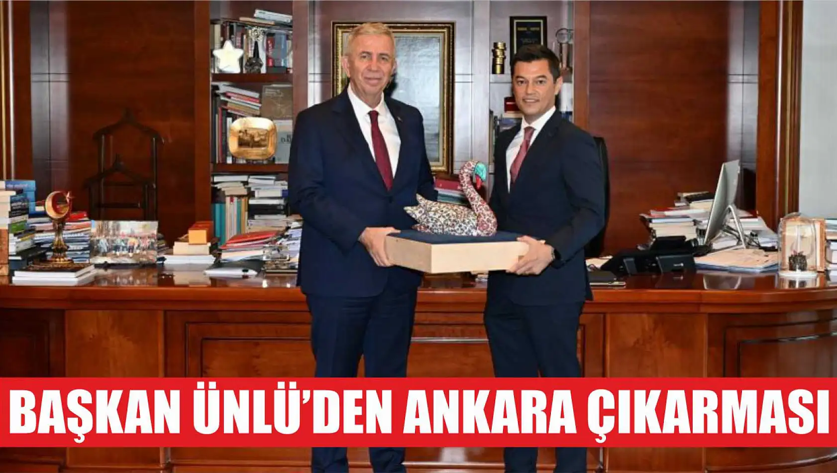 Başkan Ünlü'den Ankara çıkarması