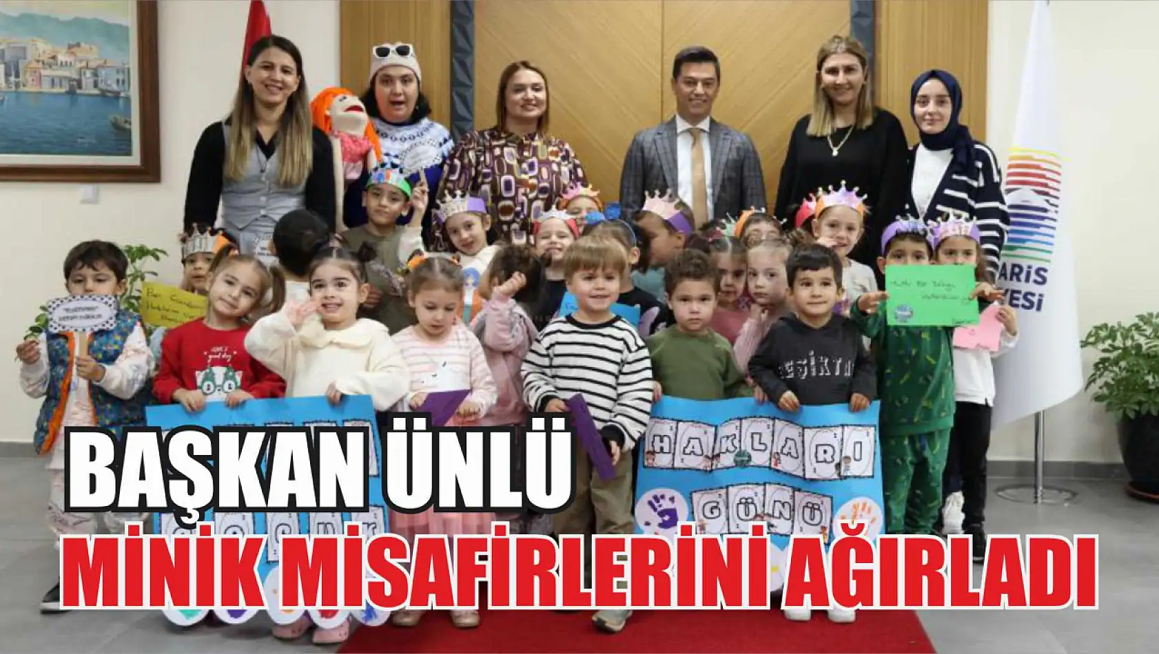 Başkan Ünlü, minik misafirlerini ağırladı