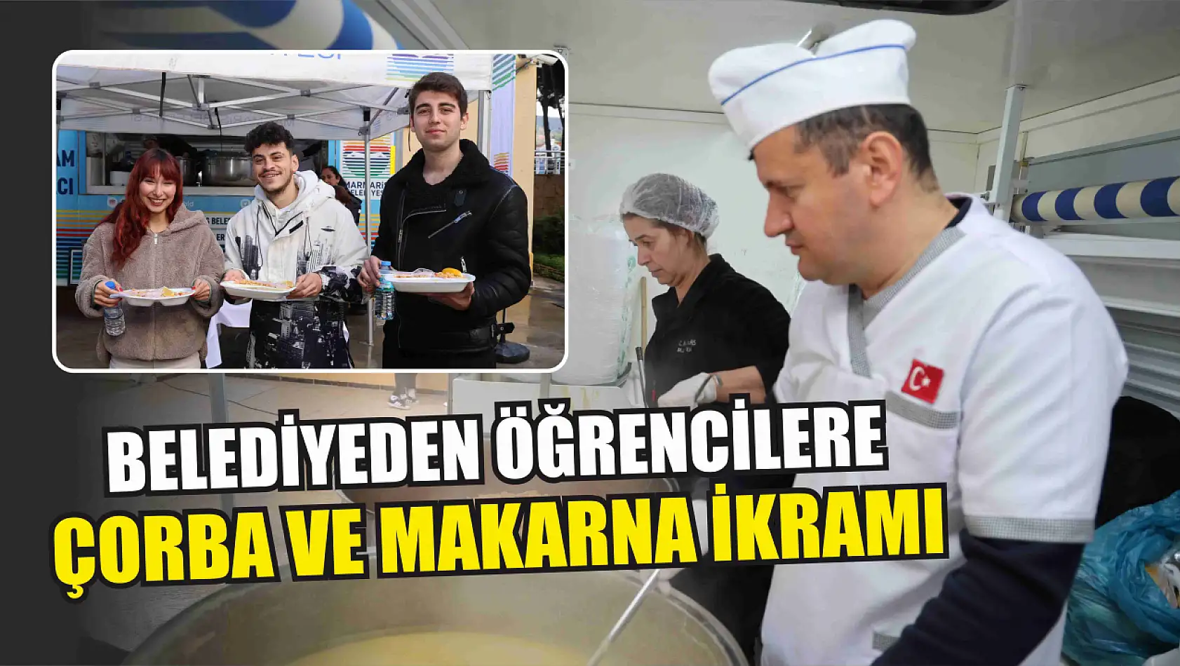 Belediyeden öğrencilere çorba ve makarna ikramı