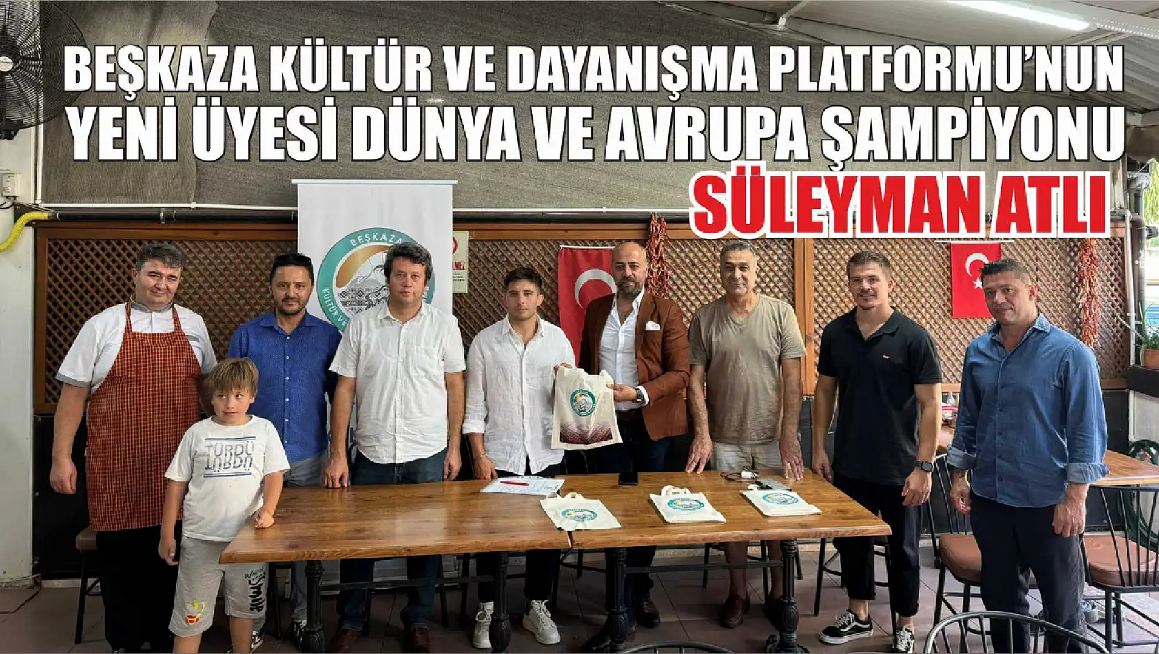  Beşkaza Kültür ve Dayanışma Platformu'nun yeni üyesi Dünya ve Avrupa Şampiyonu Süleyman Atlı  