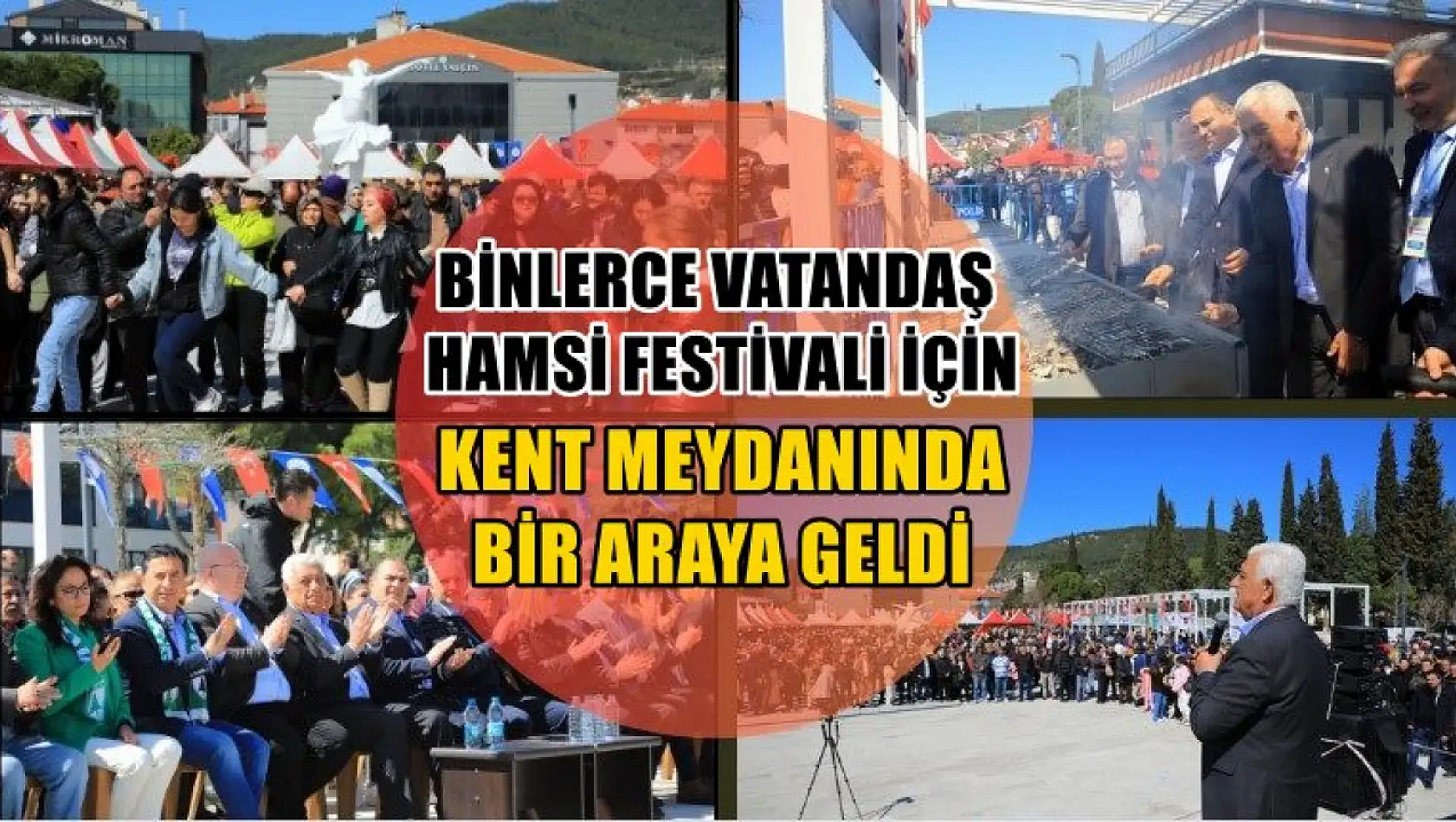 Binlerce Vatandaş Hamsi Festivali için Kent Meydanında Bir Araya Geldi