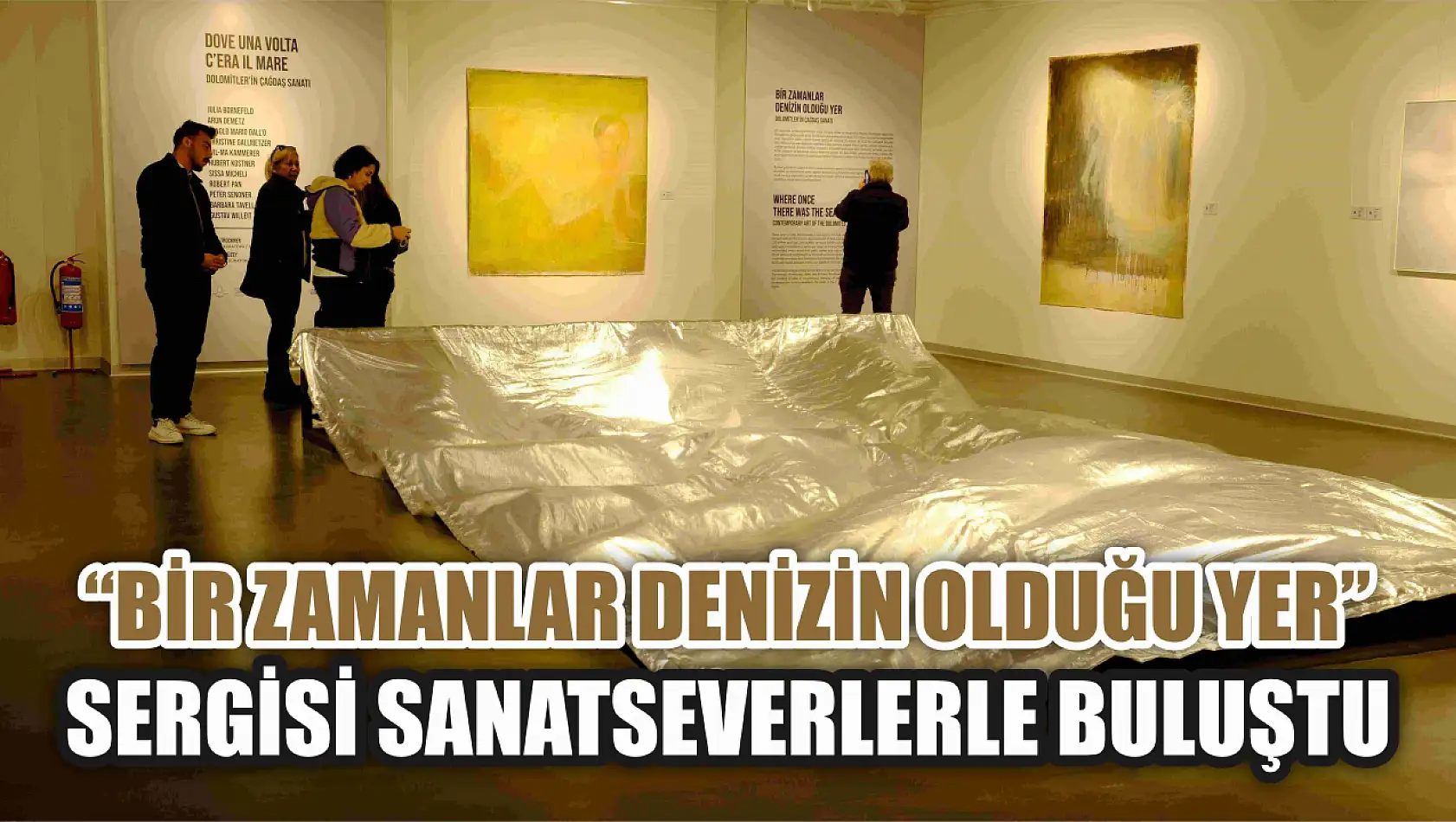 'Bir Zamanlar Denizin Olduğu Yer' sergisi sanatseverlerle buluştu