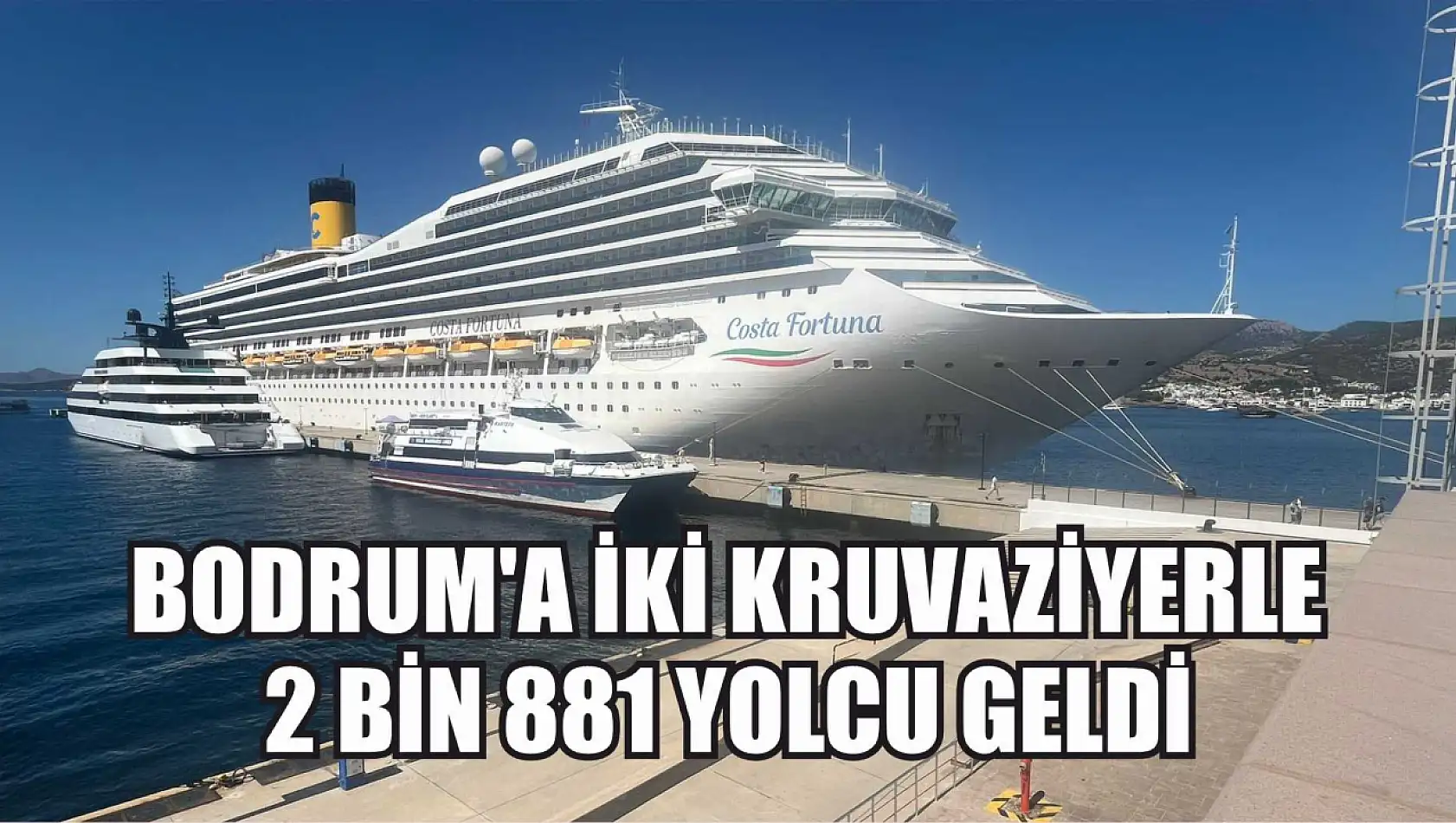 Bodrum'a iki kruvaziyerle 2 bin 881 yolcu geldi