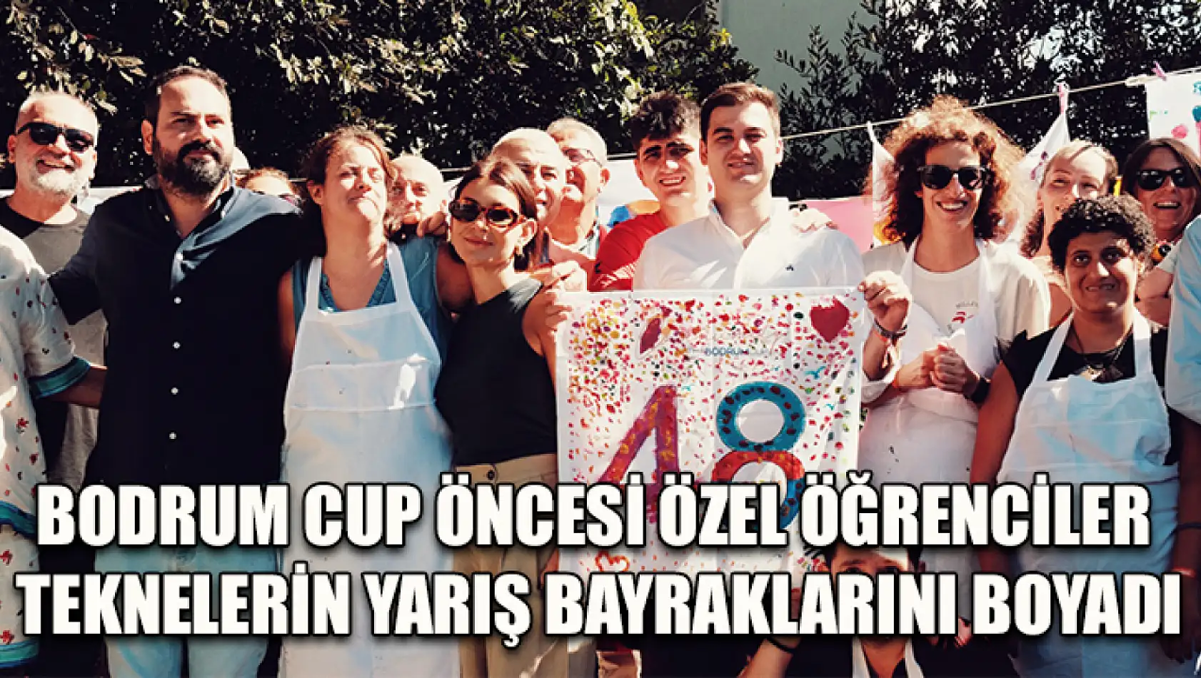 Bodrum Cup öncesi özel öğrenciler teknelerin yarış bayraklarını boyadı