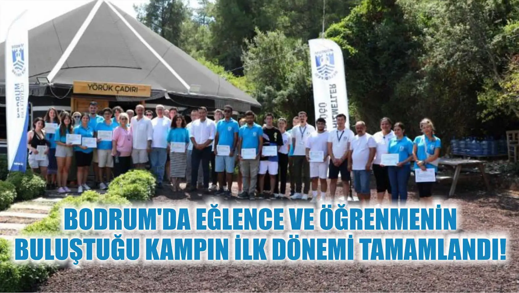 Bodrum'da Eğlence ve Öğrenmenin Buluştuğu Kampın İlk Dönemi Tamamlandı!