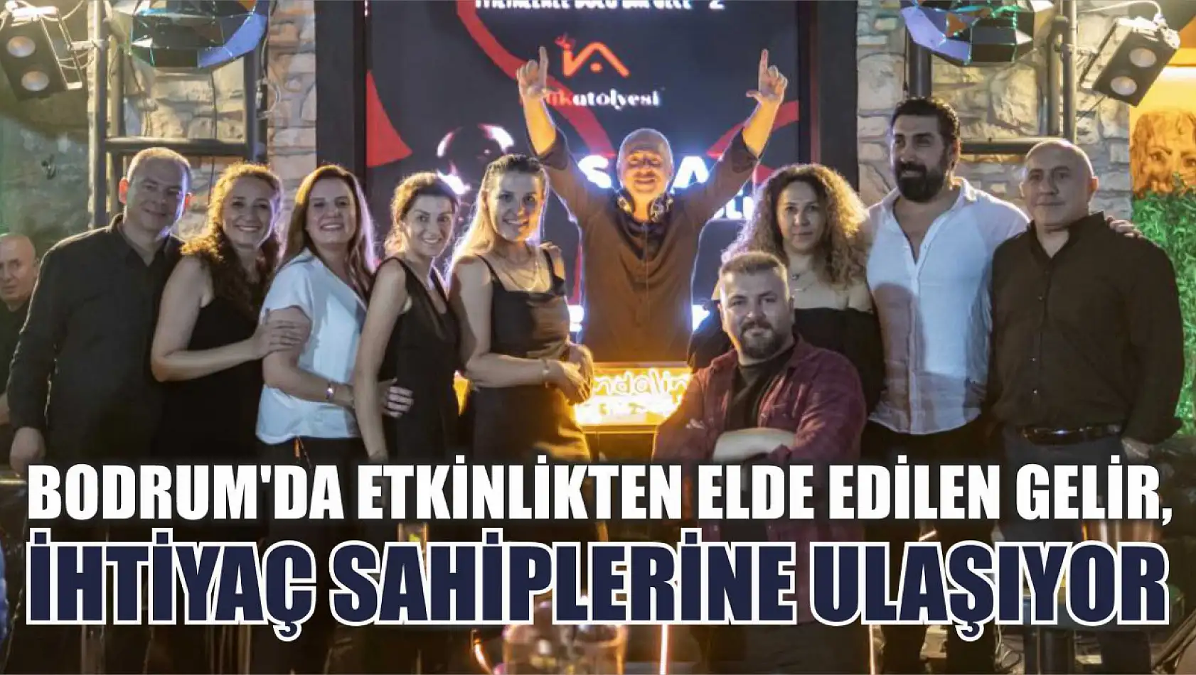 Bodrum'da etkinlikten elde edilen gelir, ihtiyaç sahiplerine ulaşıyor