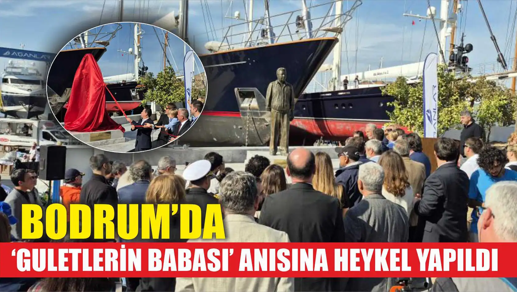 Bodrum'da 'Guletlerin Babası' anısına heykel yapıldı