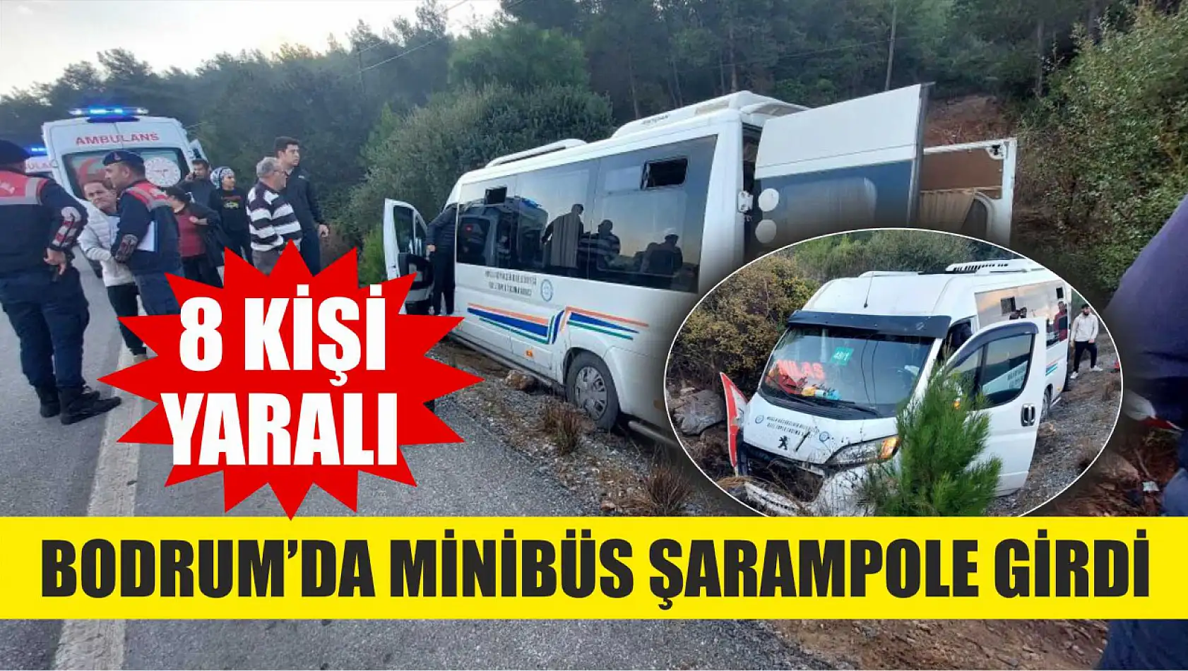 Bodrum'da minibüs şarampole girdi: 8 yaralı