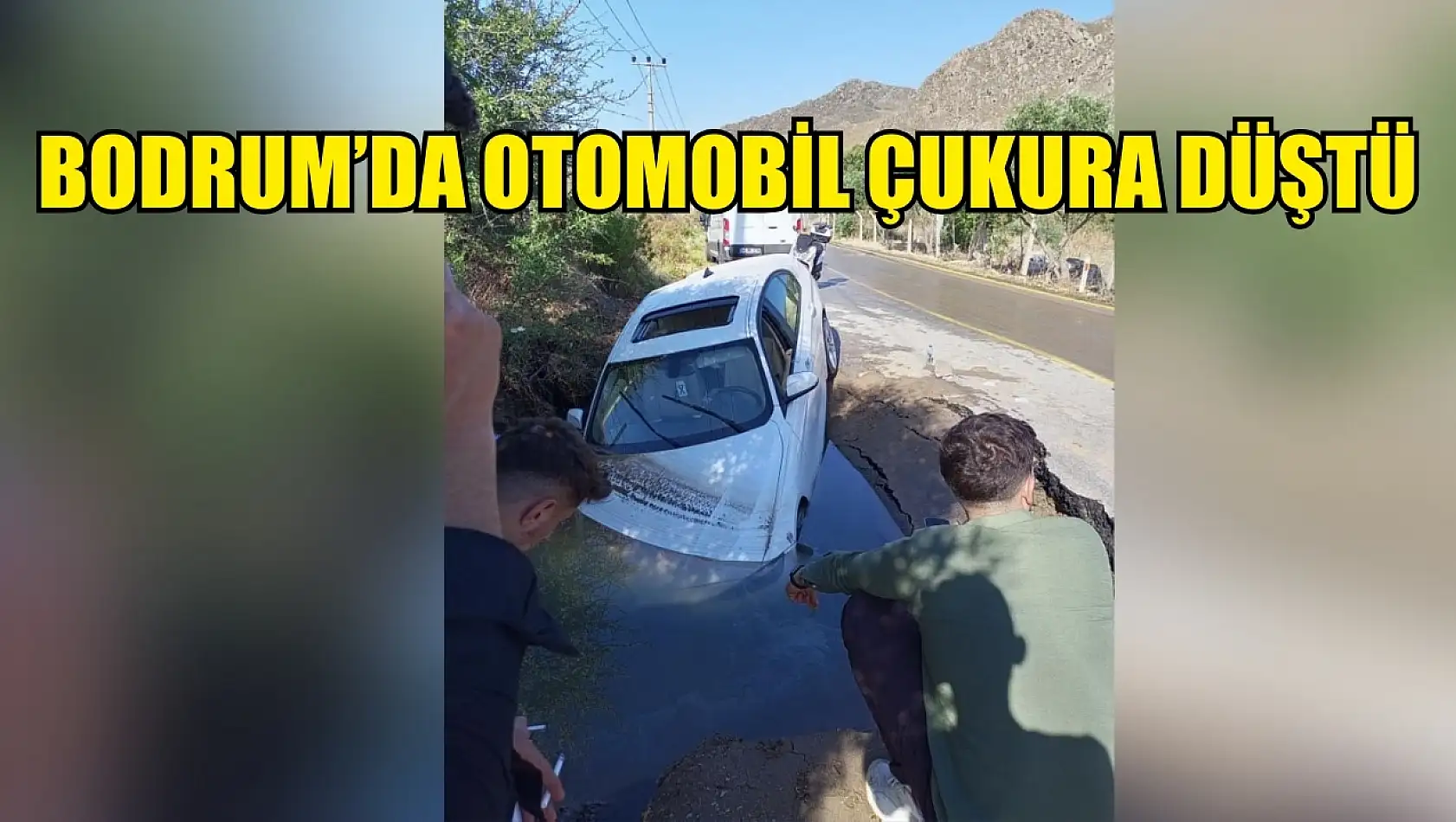 Bodrum'da otomobil çukura düştü