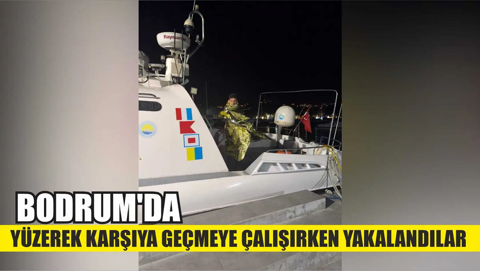 Bodrum'da yüzerek karşıya geçmeye çalışırken yakalandılar