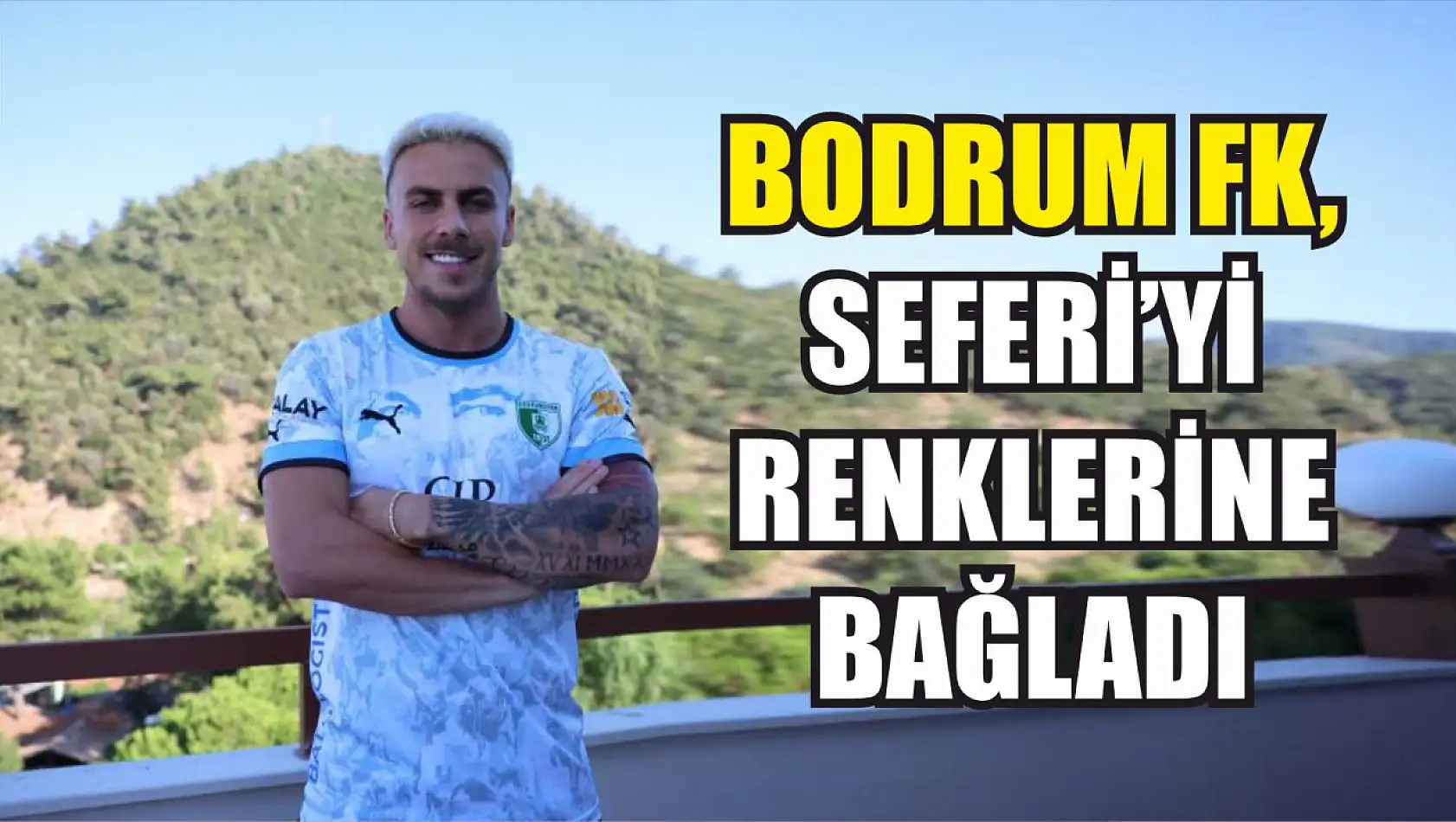 Bodrum FK, Seferi'yi renklerine bağladı