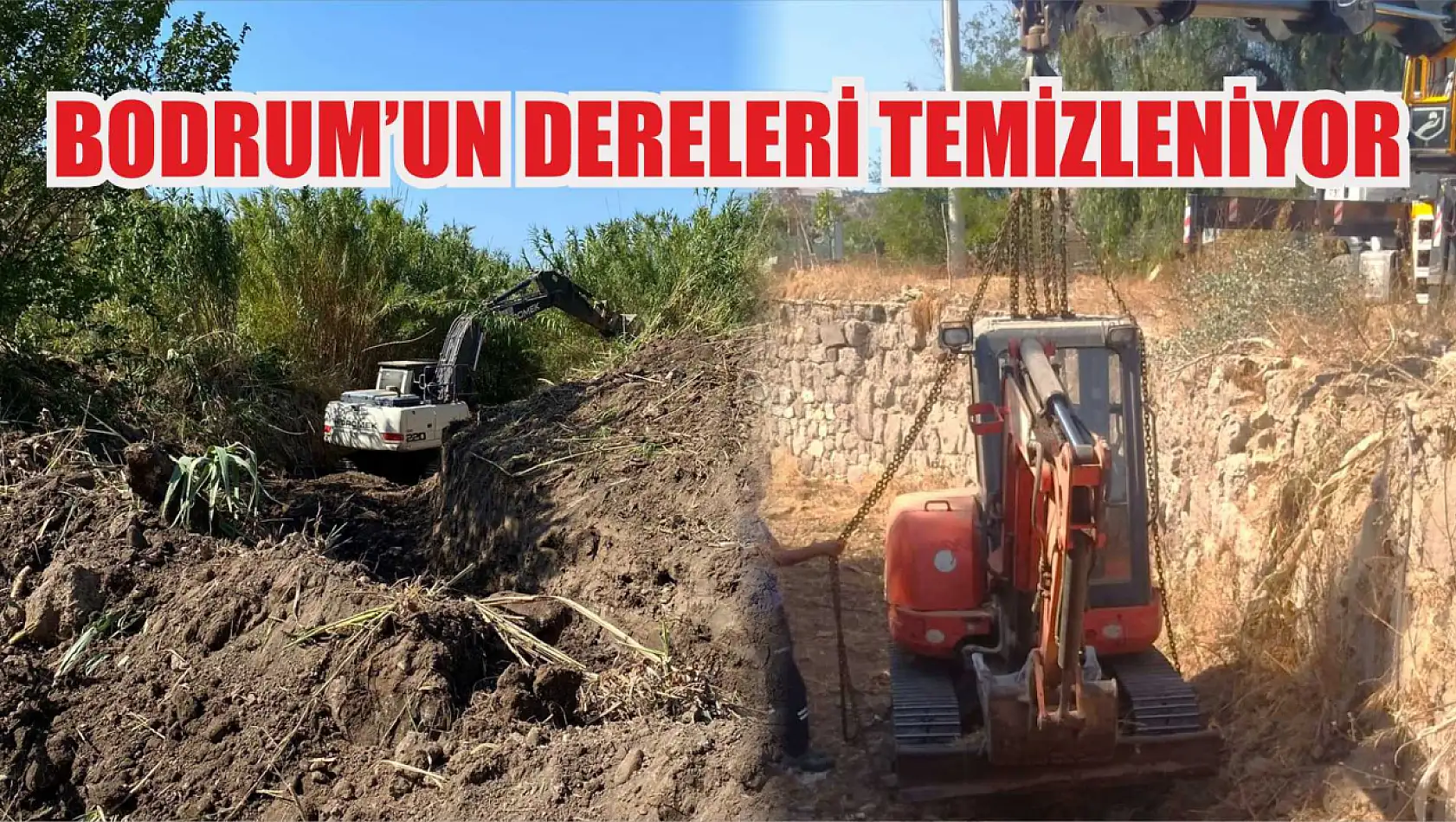 Bodrum'un Dereleri Temizleniyor