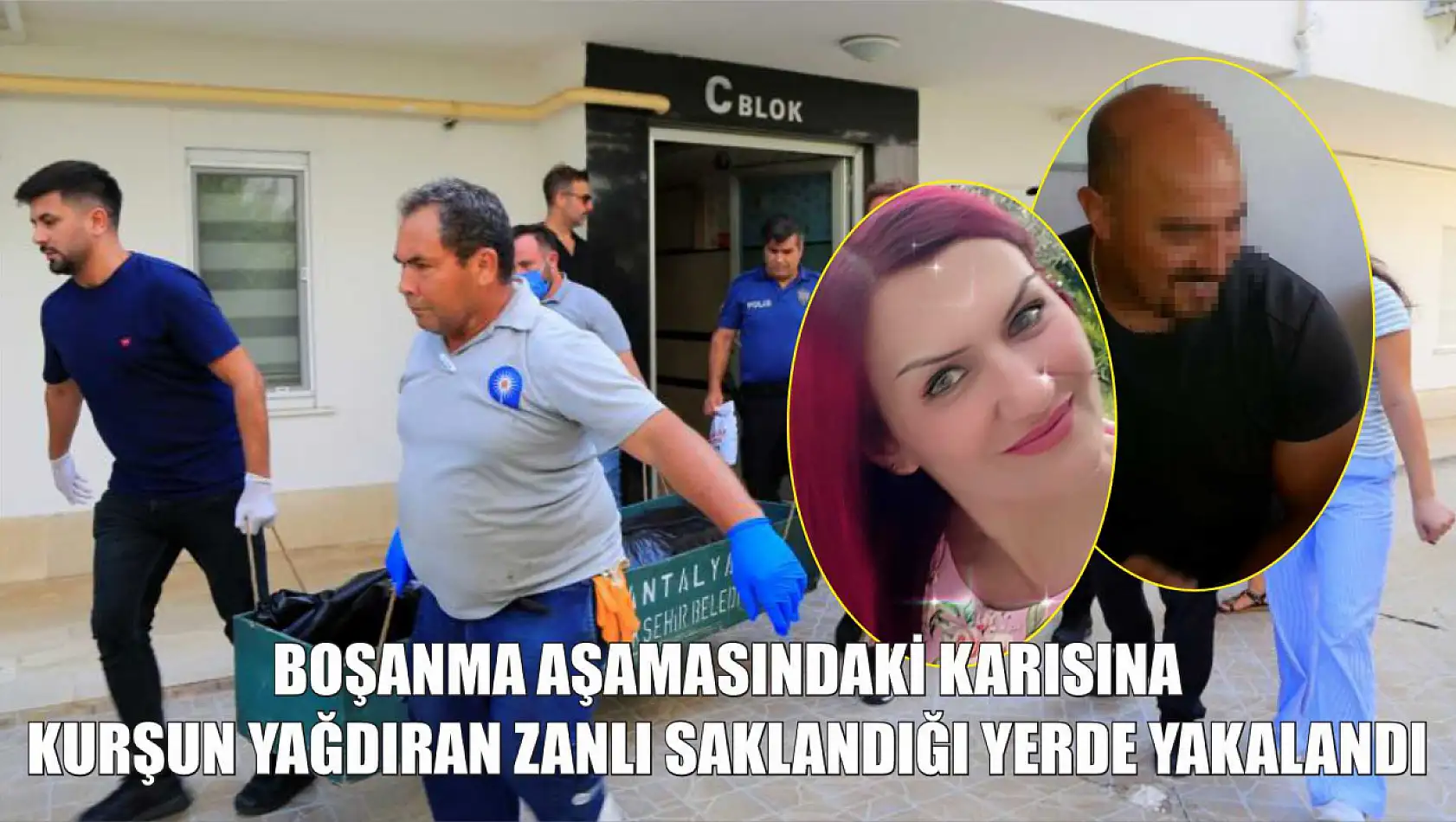 Boşanma aşamasındaki karısına kurşun yağdıran zanlı saklandığı yerde yakalandı