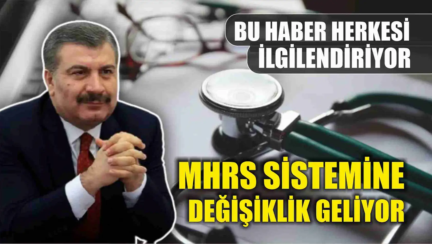 Bu haber herkesi ilgilendiriyor MHRS sistemine değişiklik geliyor