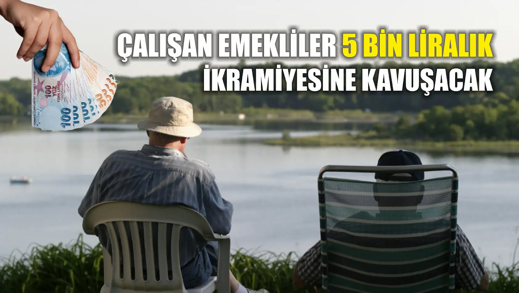 Çalışan emekliler 5 bin liralık ikramiyesine kavuşacak