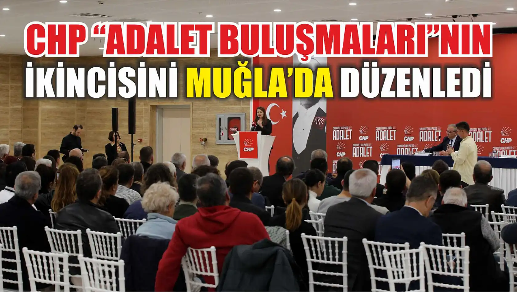 CHP 'Adalet Buluşmaları'nın ikincisini Muğla'da düzenledi