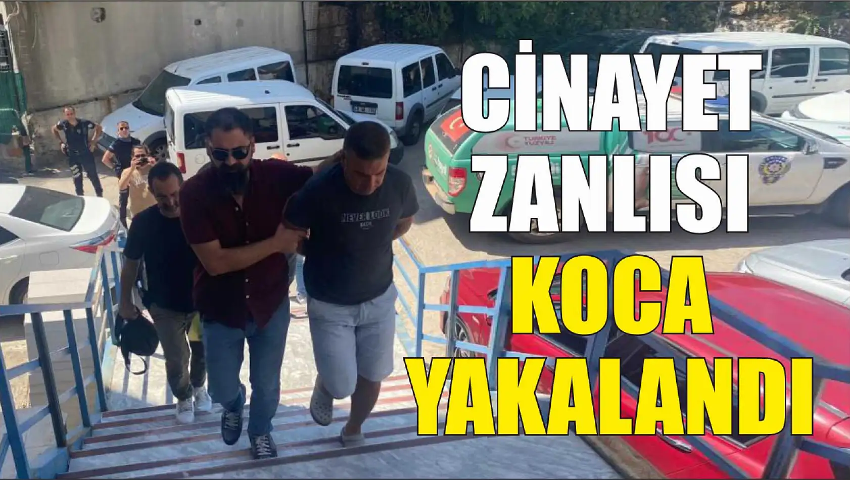 Cinayet zanlısı koca yakalandı