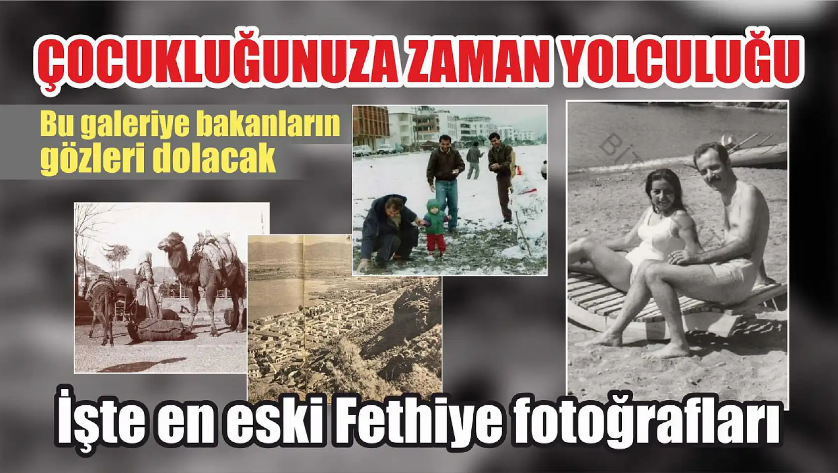 Çocukluğunuza zaman yolculuğu, bu galeriye bakanların gözleri dolacak, işte en eski Fethiye fotoğrafları