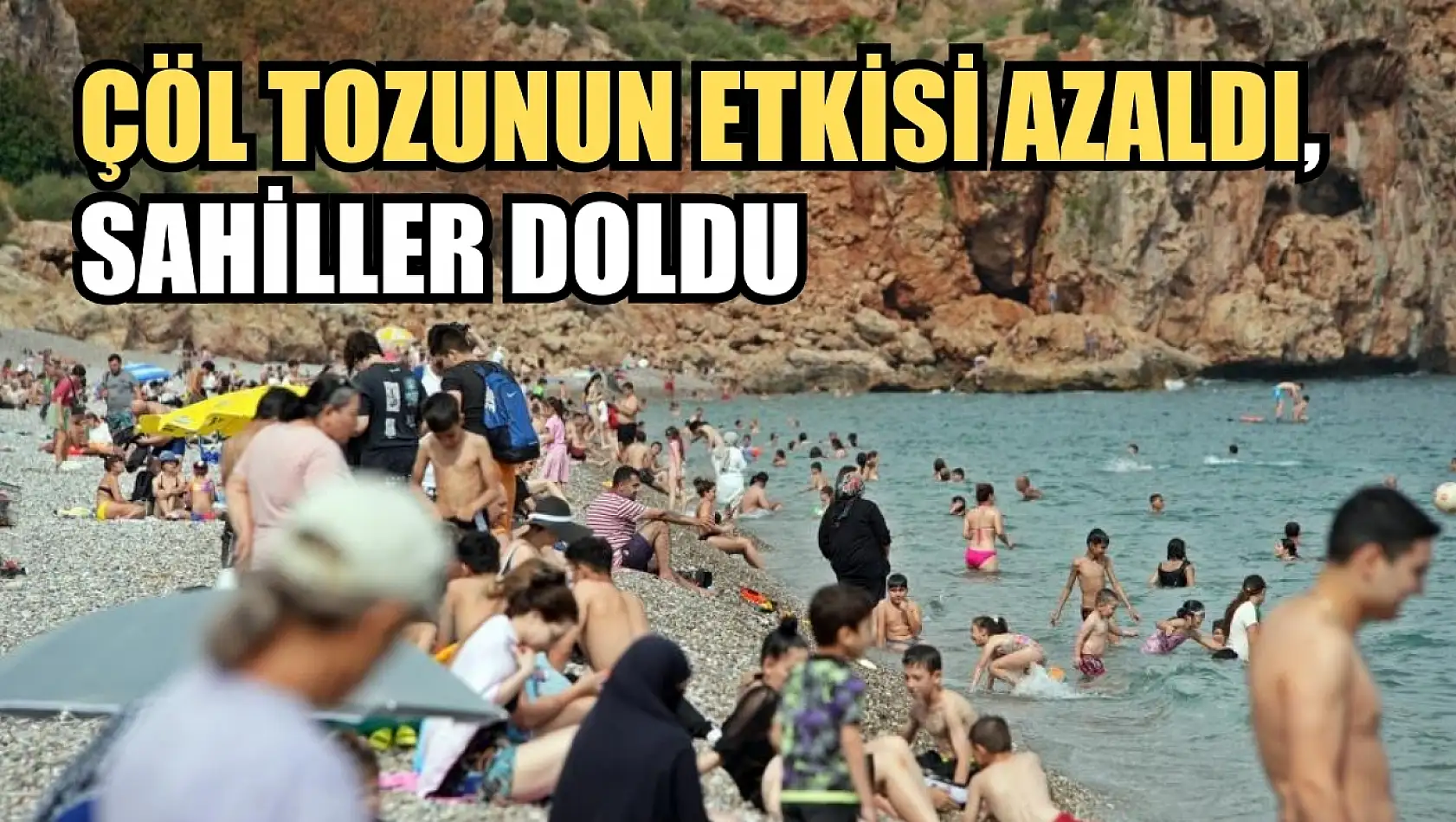 Çöl tozunun etkisi azaldı, sahiller doldu