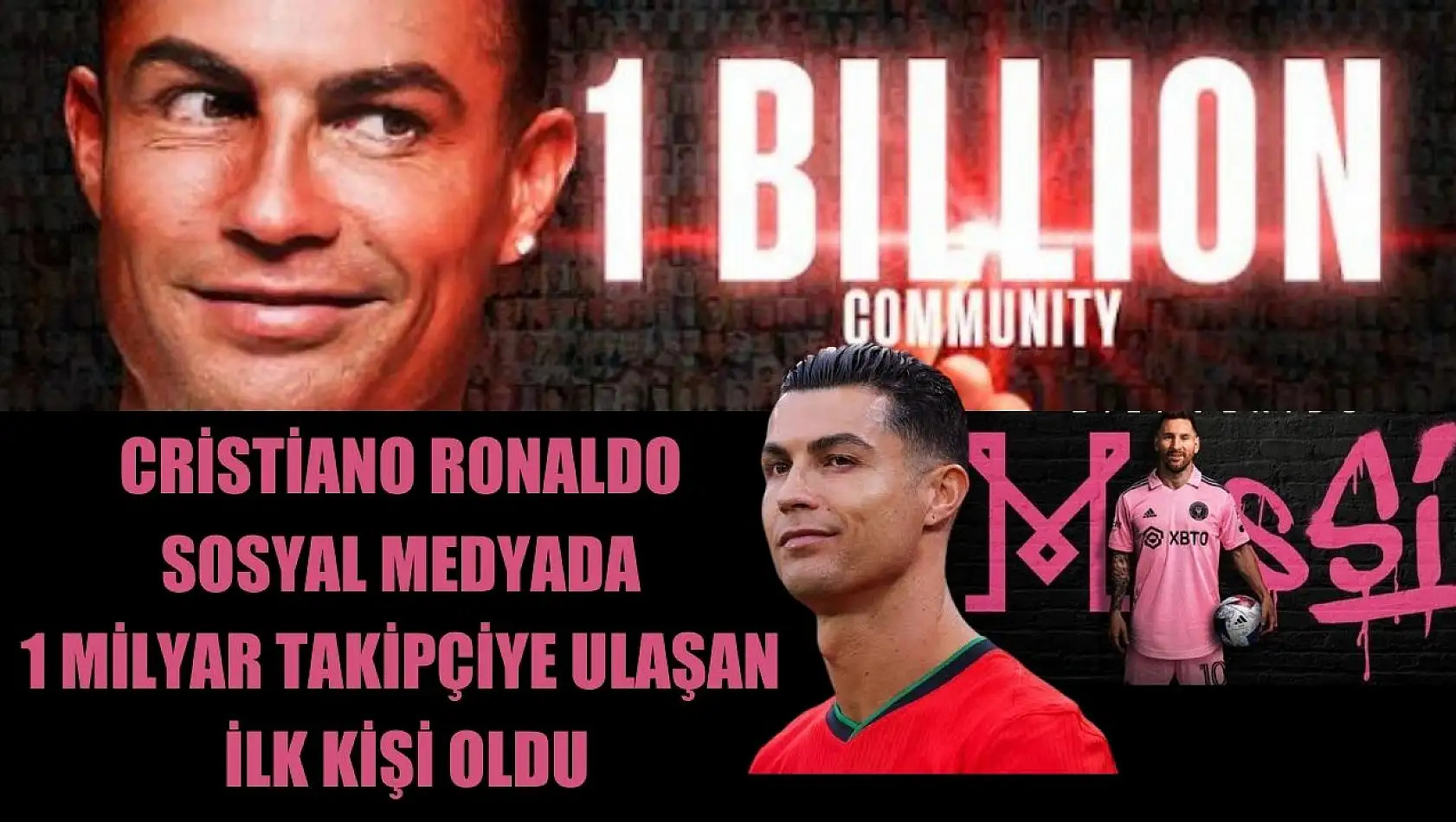 Cristiano Ronaldo Sosyal Medyada 1 Milyar Takipçiye Ulaşan İlk Kişi Oldu