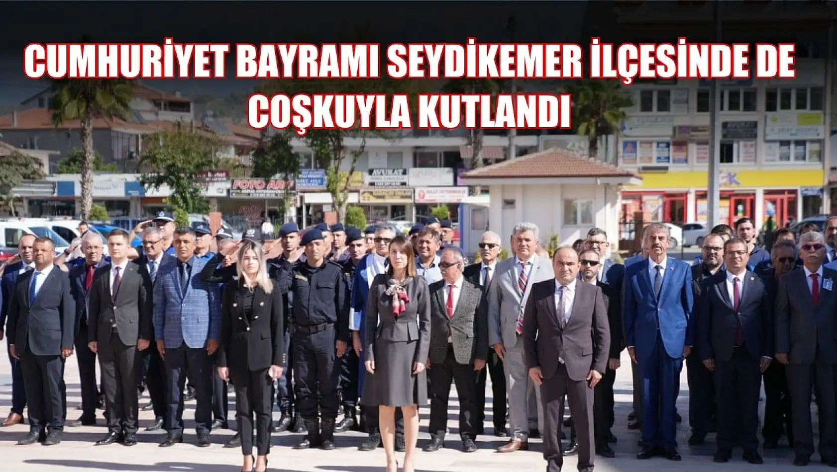 Cumhuriyet Bayramı Seydikemer İlçesinde de Coşkuyla Kutlandı