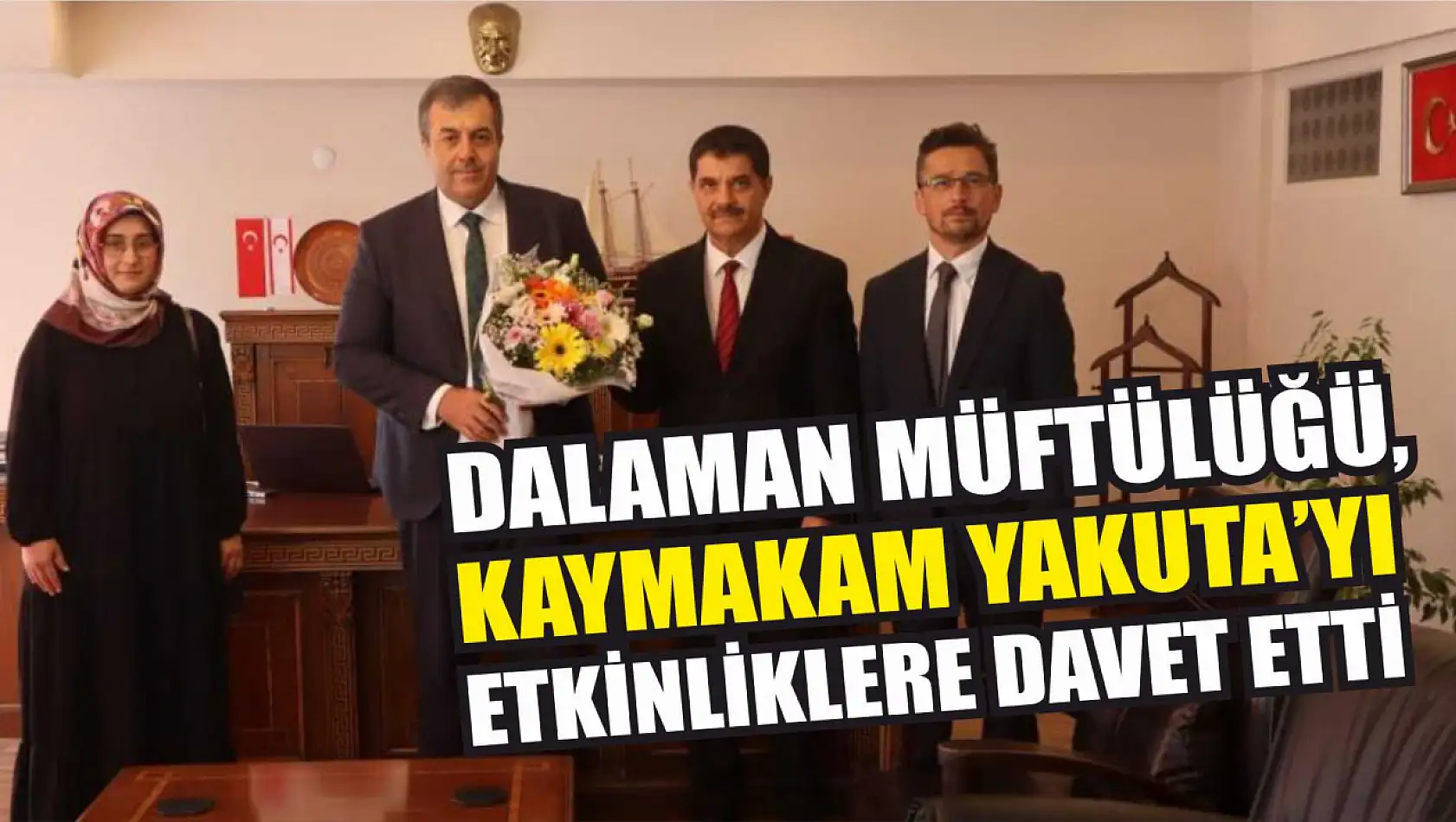 Dalaman Müftülüğü, Kaymakam Yakuta'yı etkinliklere davet etti