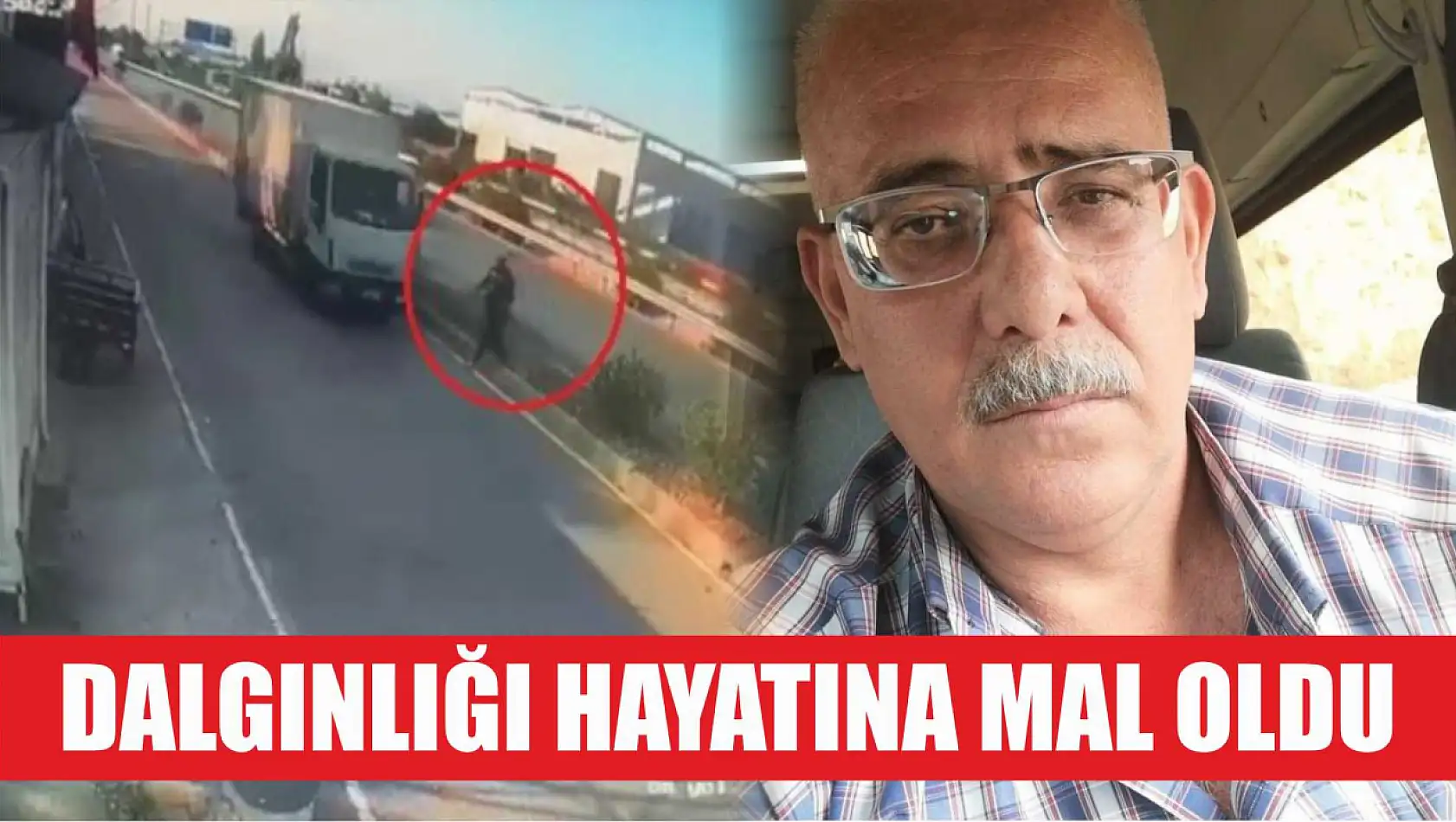 Dalgınlığı hayatına mal oldu