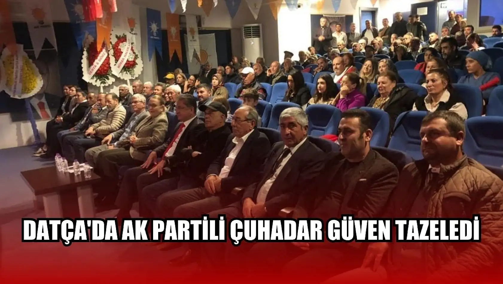 Datça'da AK Partili Çuhadar güven tazeledi