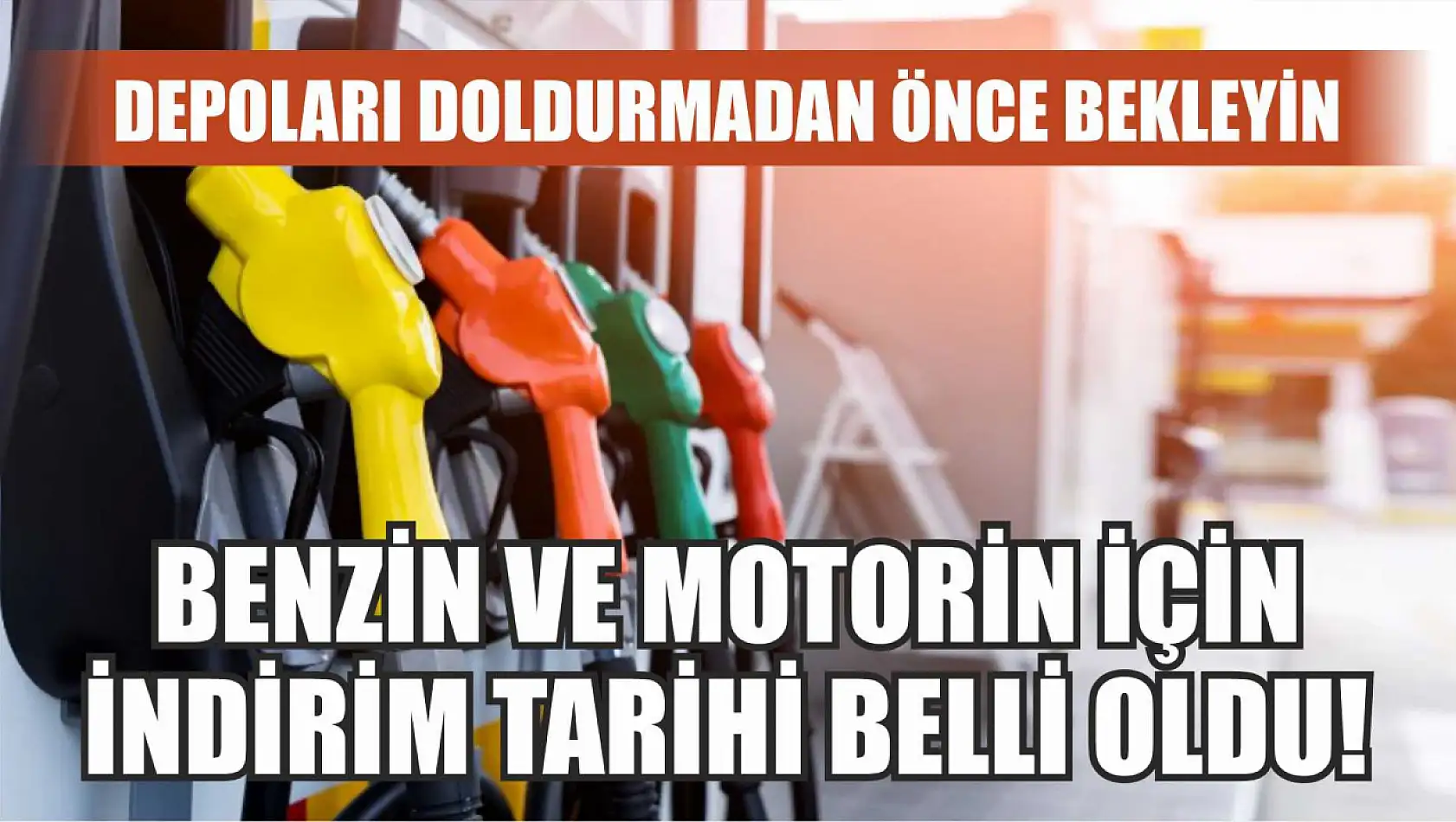 Depoları Doldurmadan Önce Bekleyin… Benzin ve Motorin İçin İndirim Tarihi Belli Oldu!