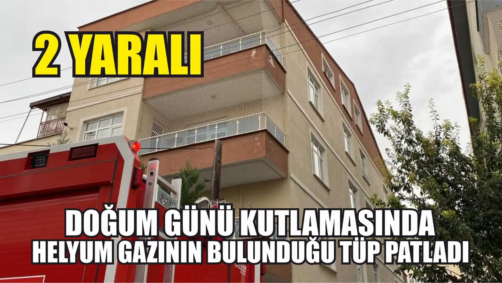 Doğum günü kutlamasında helyum gazının bulunduğu tüp patladı: 2 yaralı