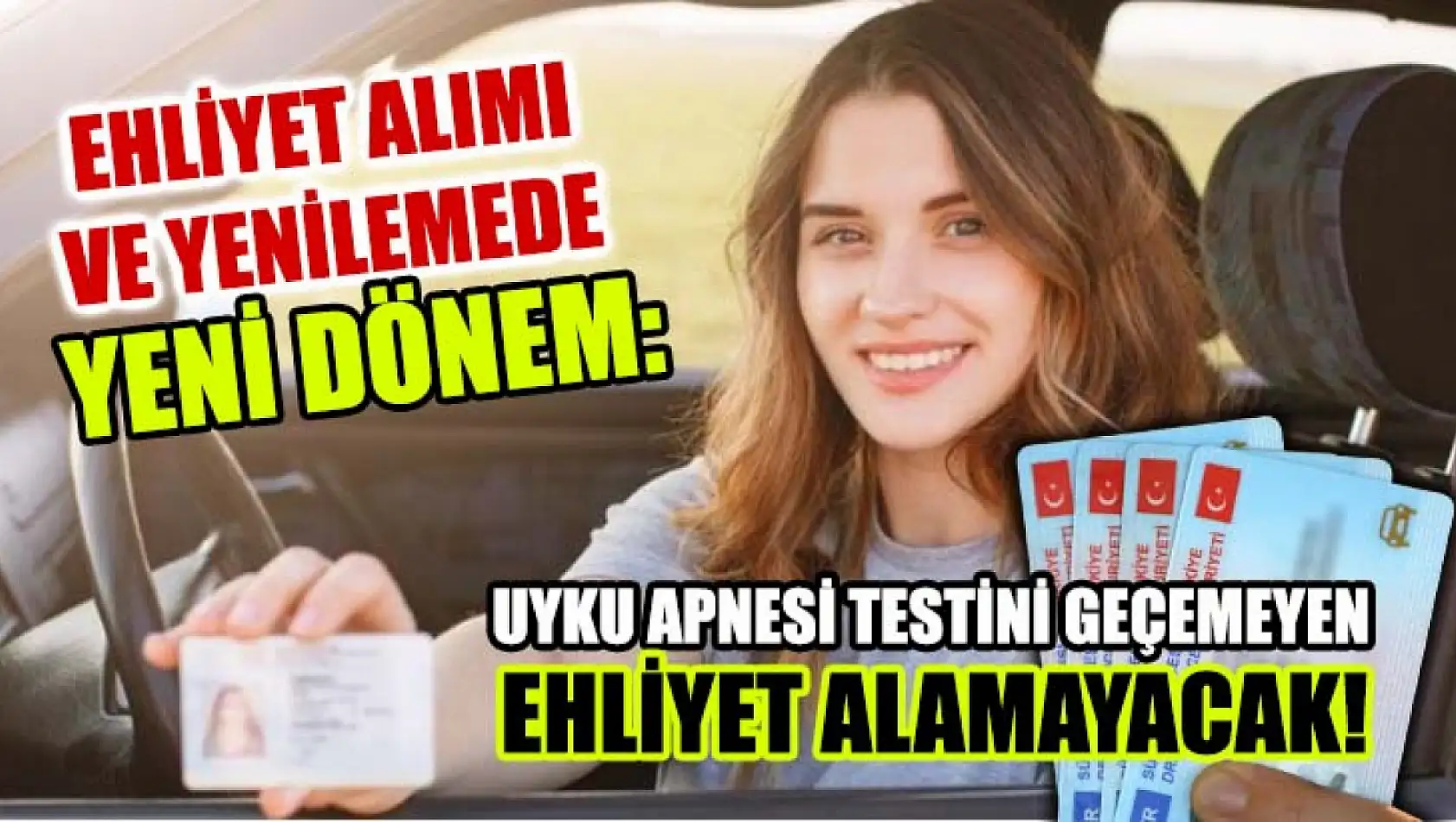 Ehliyet alımı ve yenilemede yeni dönem: Uyku apnesi testini geçemeyen ehliyet alamayacak!