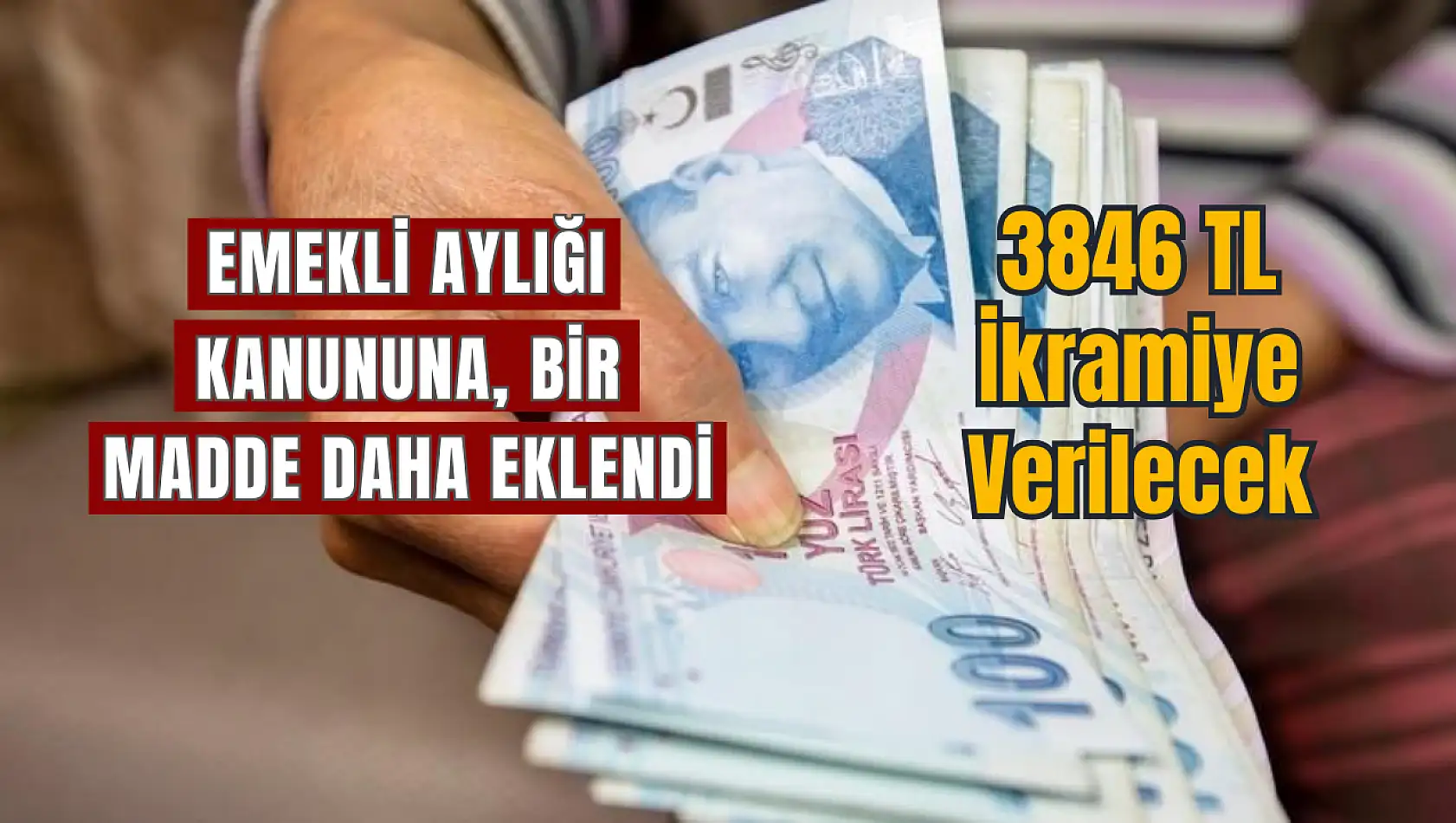 Emekli aylığı kanununa bir madde daha eklendi, 3846 TL ikramiye verilecek