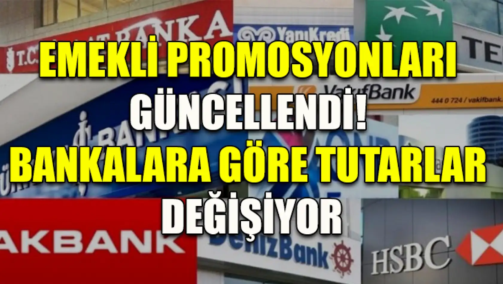 Emekli promosyonları güncellendi! Bankalara göre tutarlar değişiyor