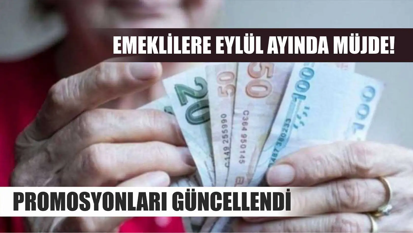 Emeklilere Eylül Ayında Müjde! Promosyonları Güncellendi