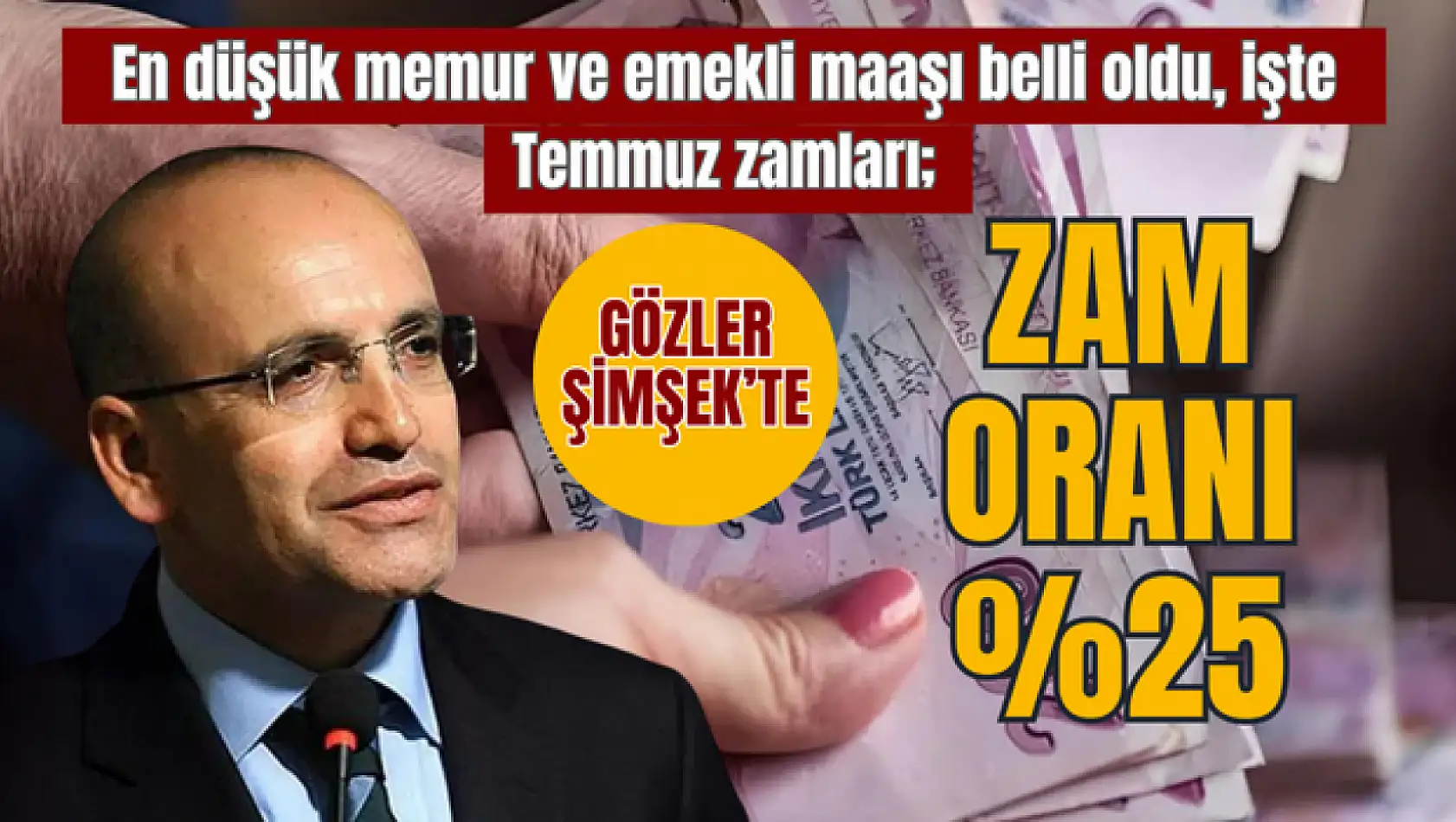 En düşük memur ve emekli maaşı belli oldu, işte Temmuz zamları