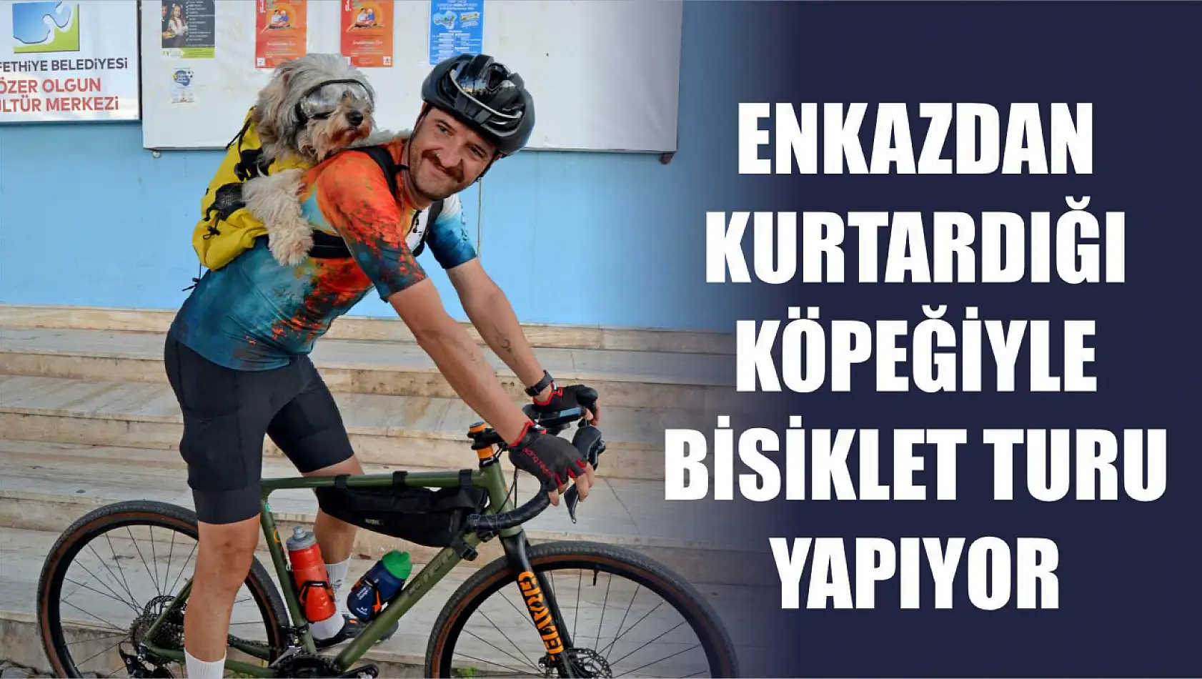 Enkazdan kurtardığı köpeğiyle bisiklet turu yapıyor