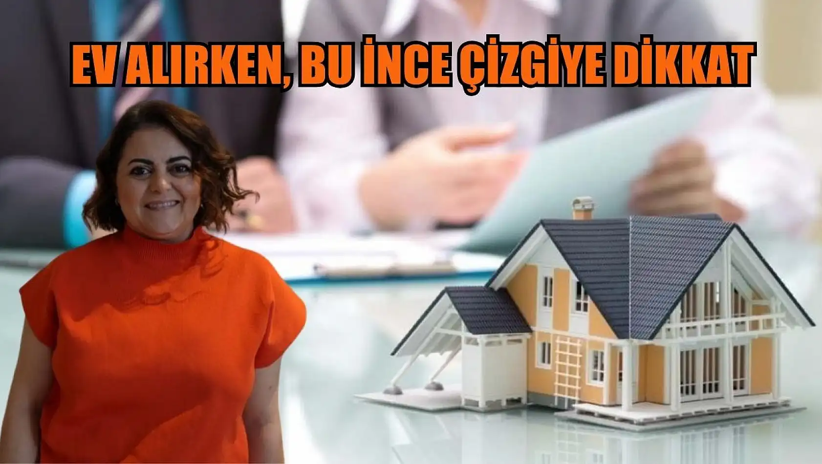 Evalırken, bu ince çizgiye dikkat