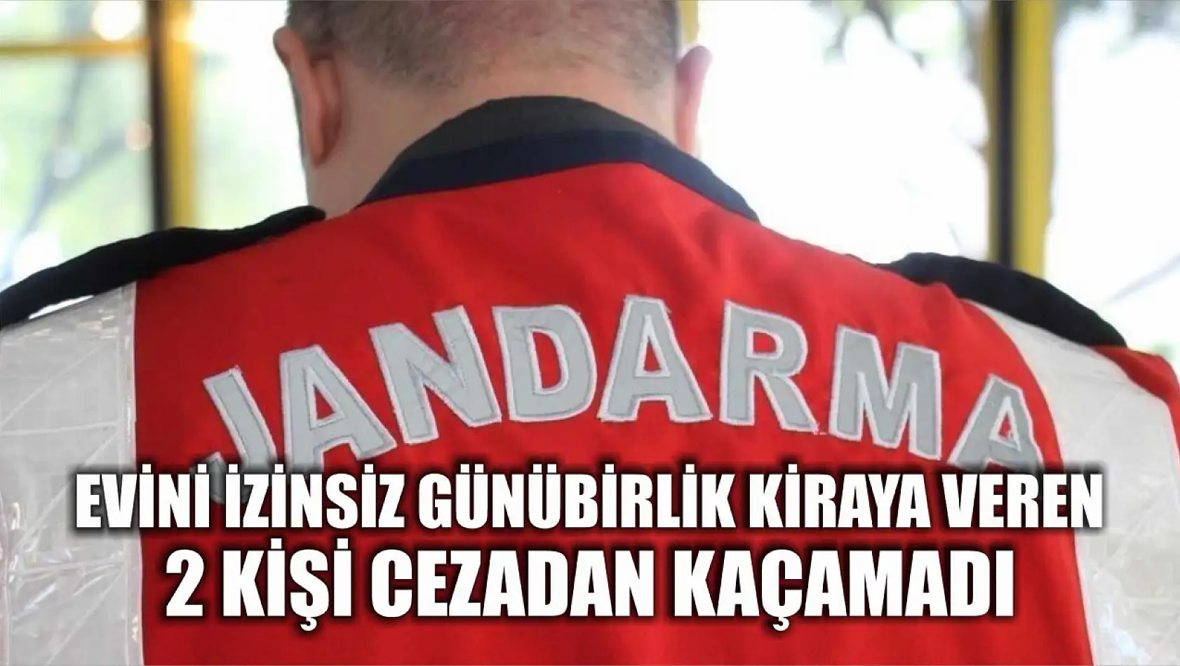 Evini izinsiz günübirlik kiraya veren 2 kişi cezadan kaçamadı