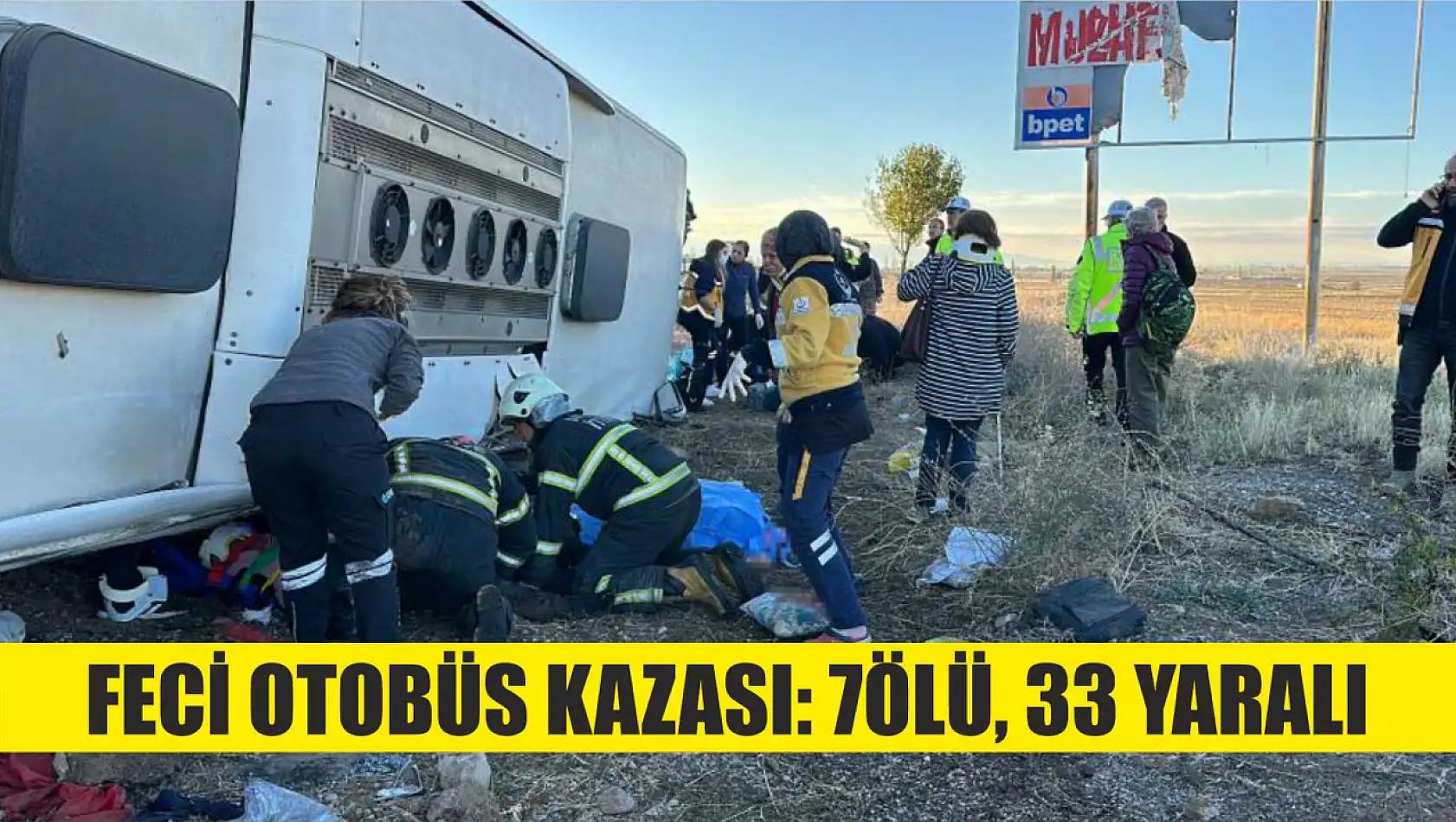 Feci otobüs kazası: 7ölü, 33 yaralı