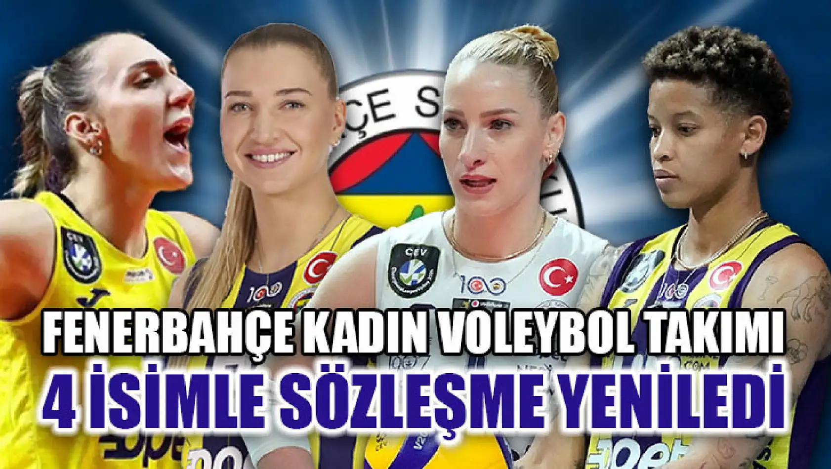 Fenerbahçe Kadın Voleybol Takımı, 4 İsimle Sözleşme Yeniledi