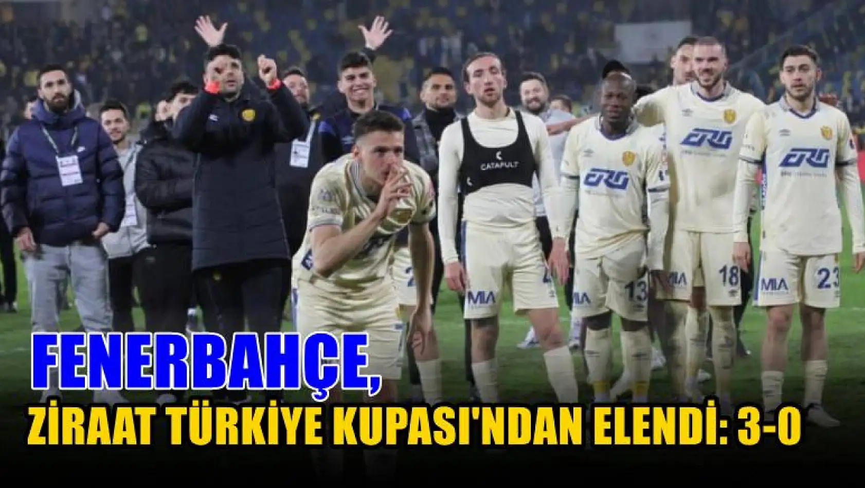 Fenerbahçe, Ziraat Türkiye Kupası'ndan elendi: 3-0