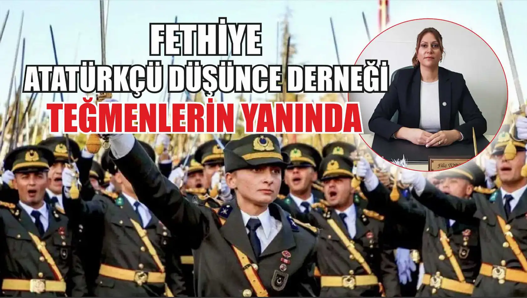 Fethiye Atatürkçü Düşünce Derneği Teğmenlerin Yanında