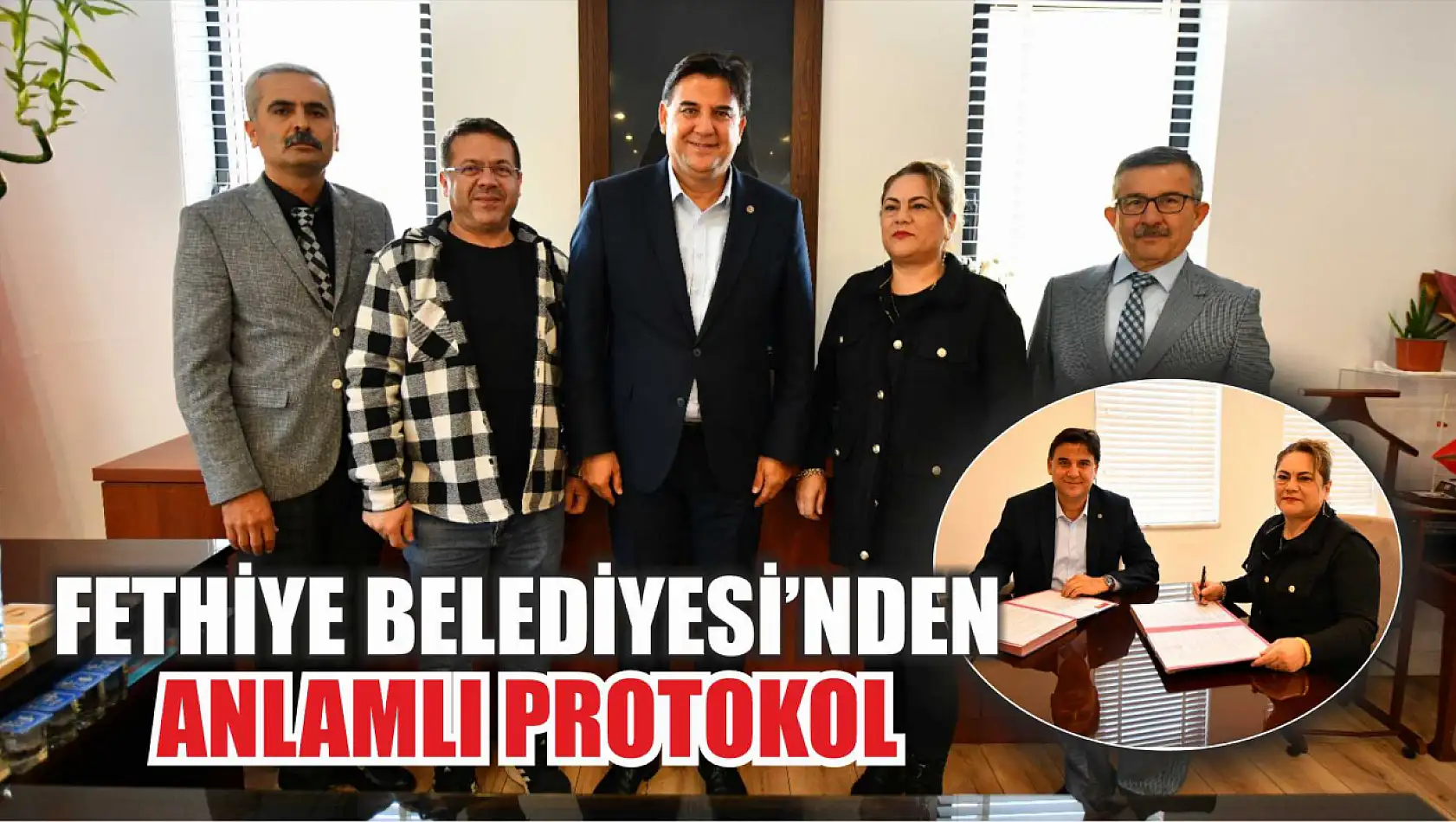 Fethiye Belediyesi'nden anlamlı protokol