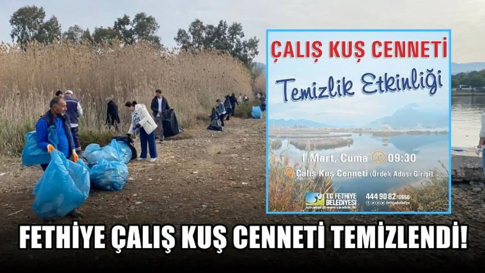 Fethiye Çalış Kuş Cenneti Temizlendi!